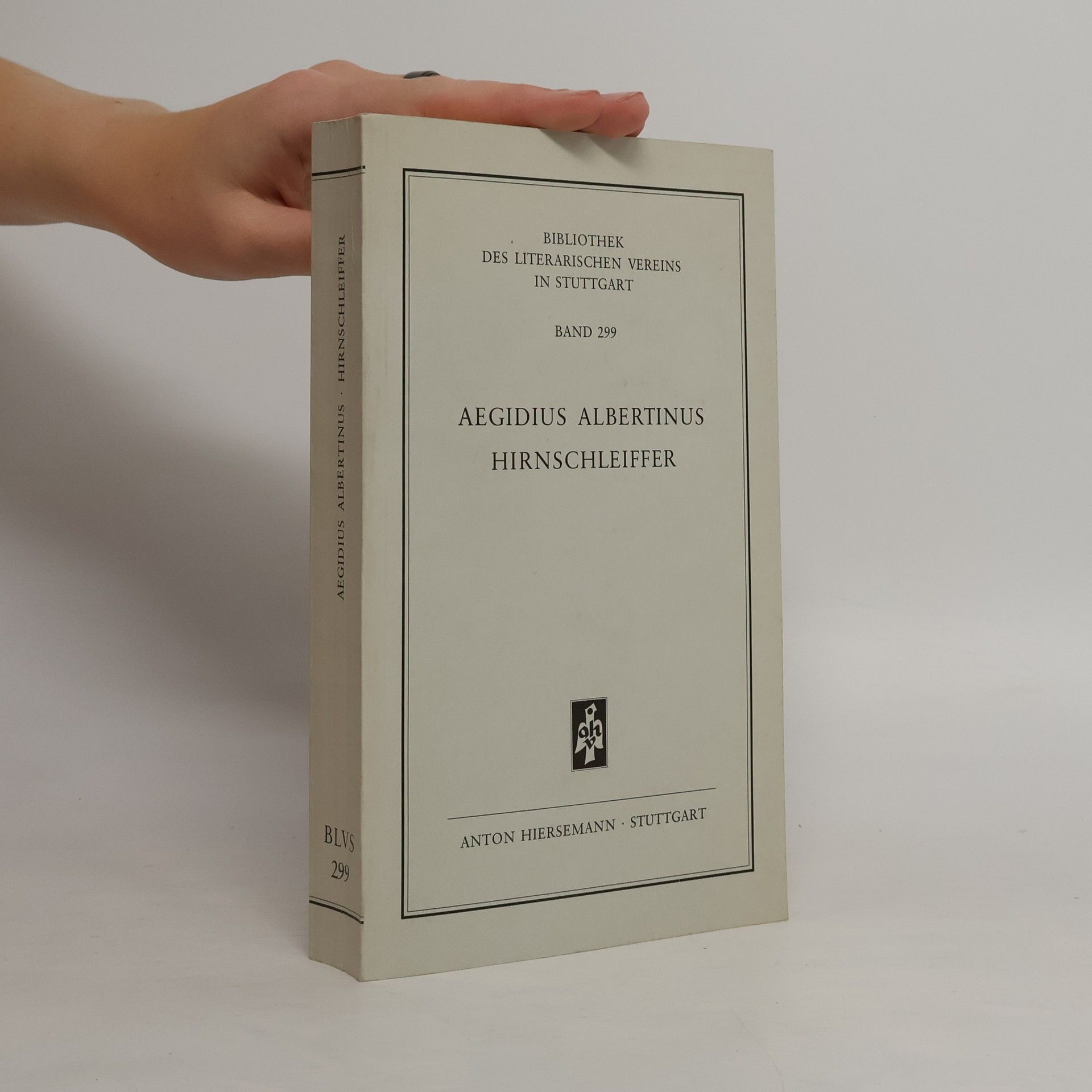 Aegidius Albertinus Bibliothek des Literarischen Vereins in Stuttgart - 299: Hirnschleiffer