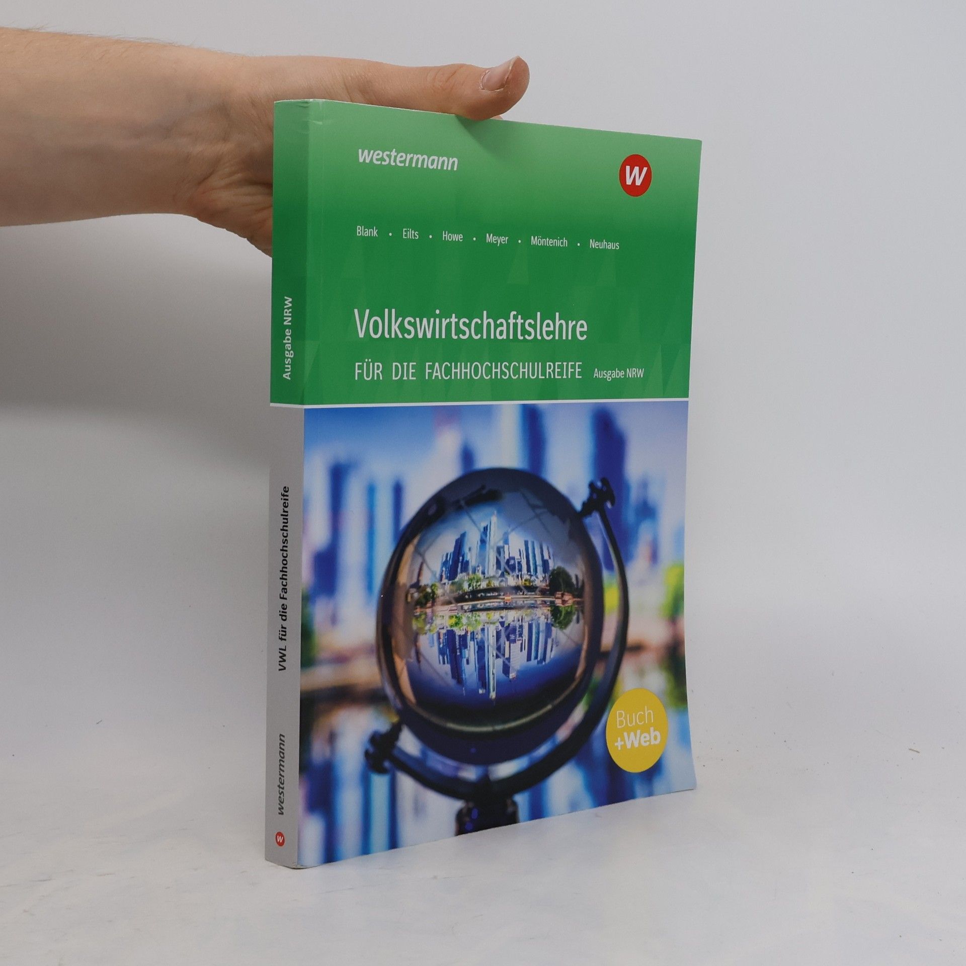 Michael Howe Volkswirtschaftslehre - Ausgabe für die Höhere Berufsfachschule Nordrhein-Westfalen. Schülerband