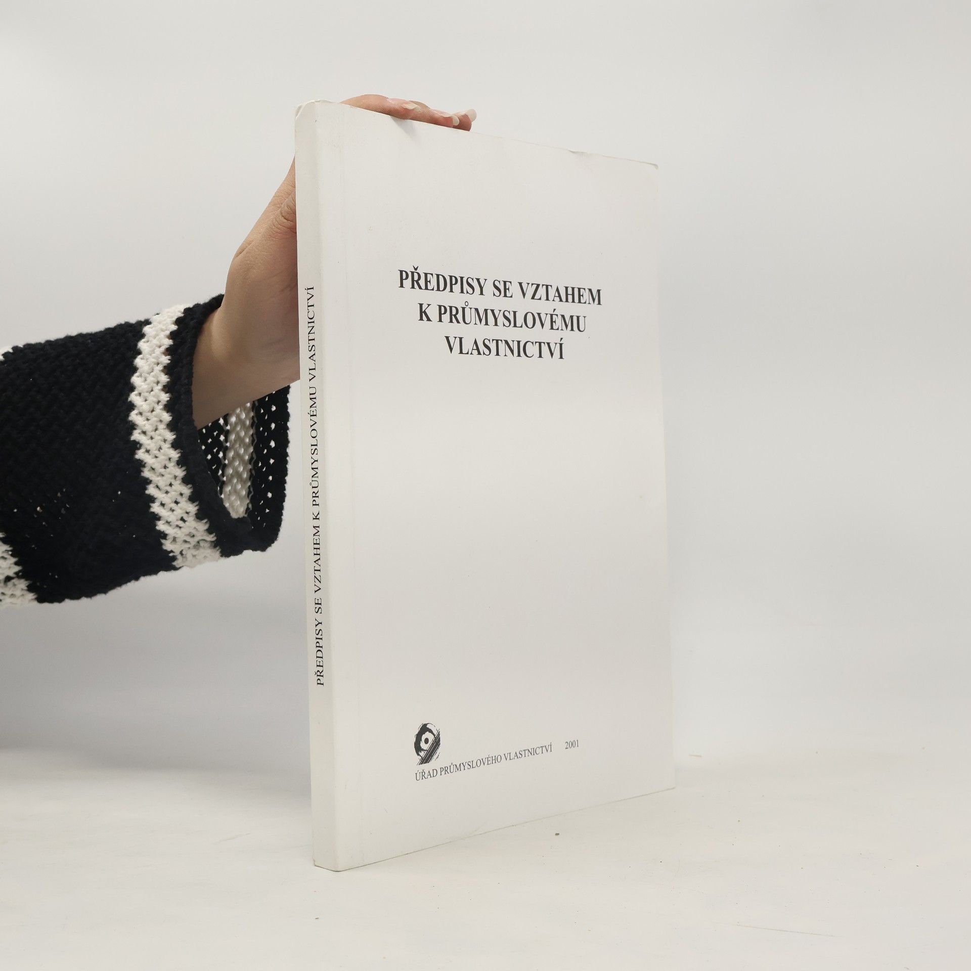 Jiří Effmert Předpisy se vztahem k průmyslovému vlastnictví