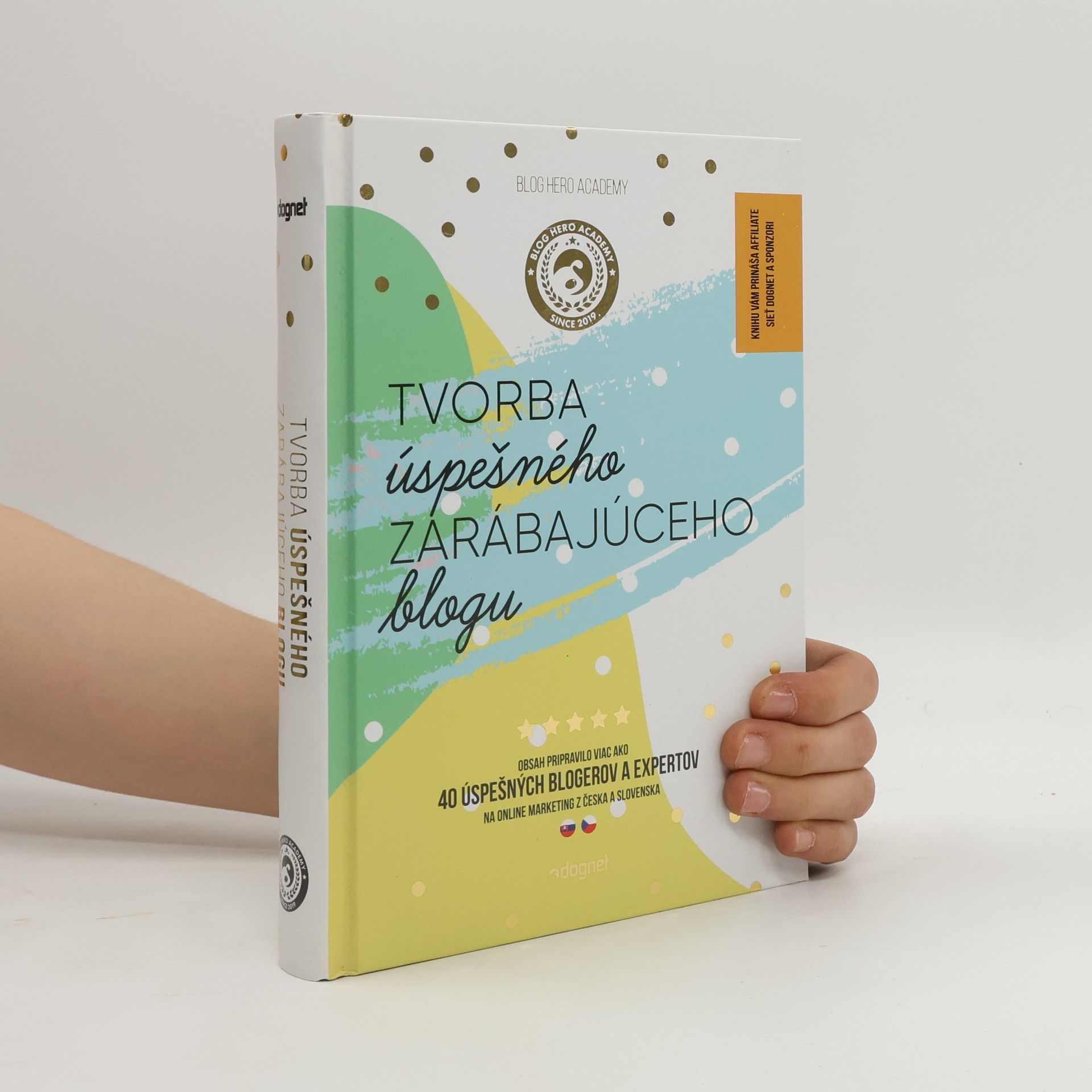 Kolektív autorov Tvorba úspešného zarábajúceho blogu