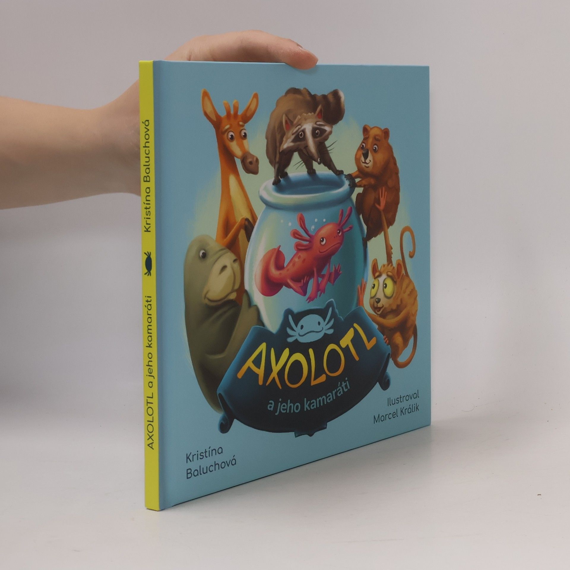Kristína Baluchová Axolotl a jeho kamaráti