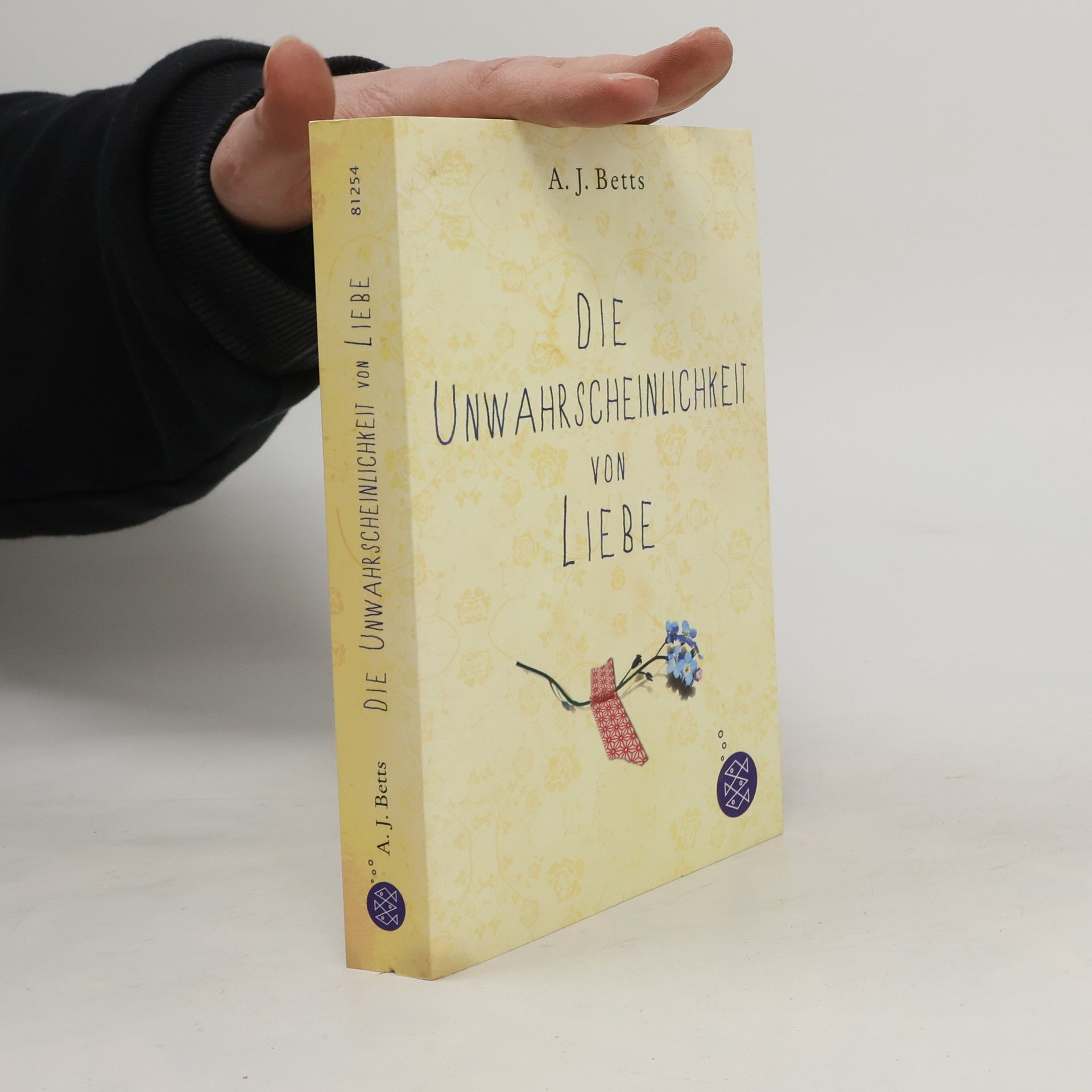 A. J. Betts Die Unwahrscheinlichkeit von Liebe