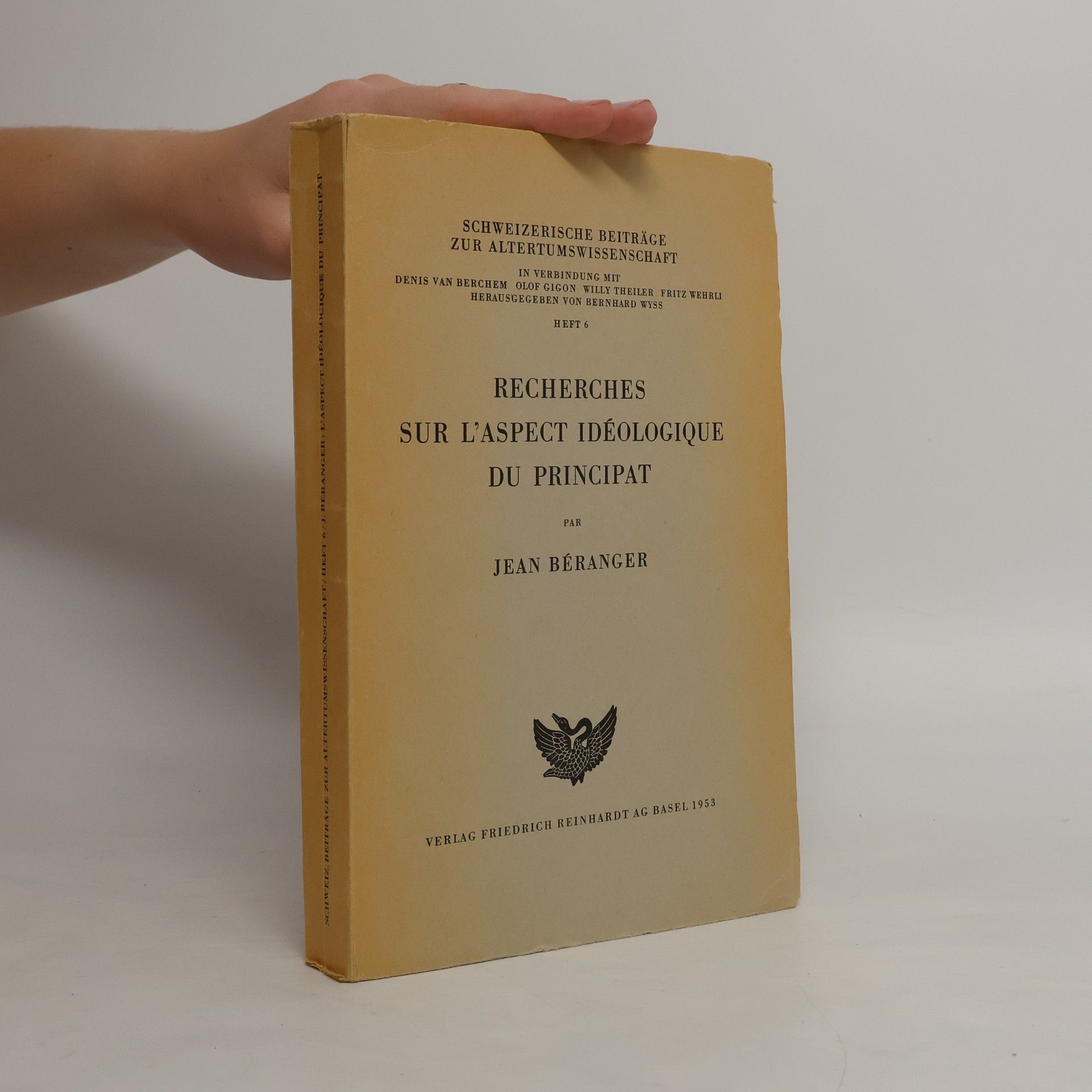 Jean Béranger Recherches sur l'aspect idéologique du principat