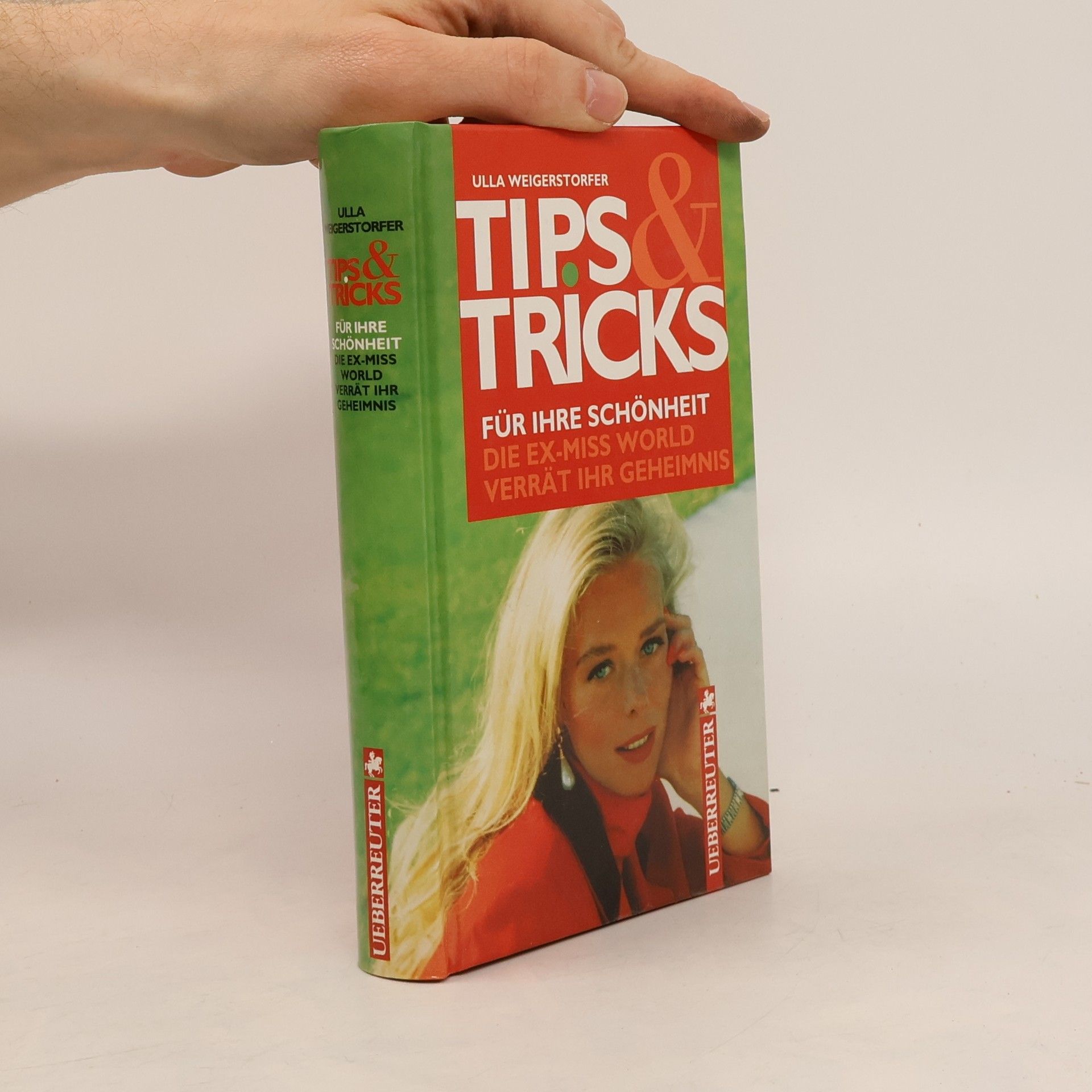 Autorenkollektiv Tips & Tricks für ihre Schönheit. Die Ex-Miss World verrät ihr Geheimnis