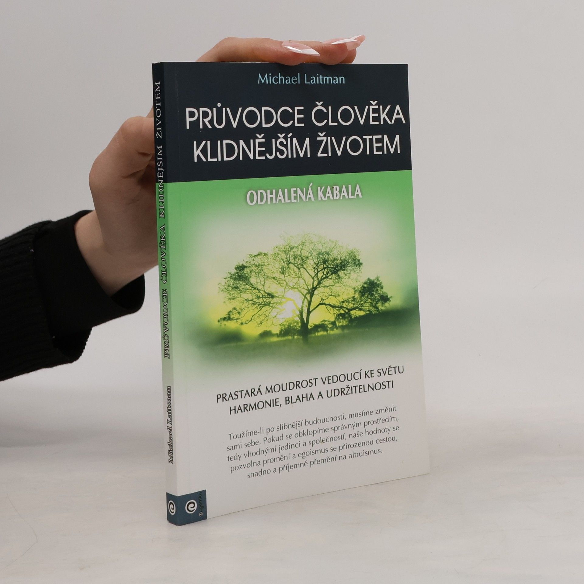 Michael Laitman Průvodce člověka klidnějším životem