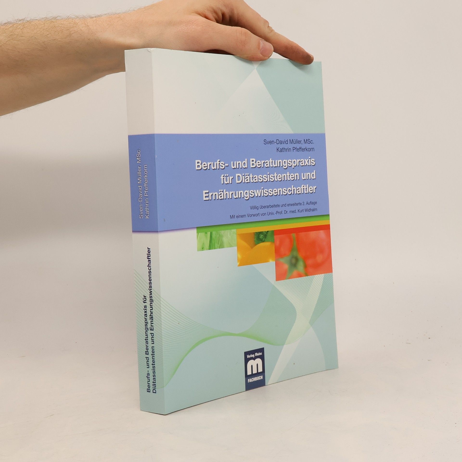 SvenDavid Müller Berufs- und Beratungspraxis für Diätassistenten und Ernährungswissenschaftler: Völlig überarbeitete und erweiterte 2. Auflage - Mit einem Vorwort von Univ.-Prof. Dr. med. Kurt Widhalm