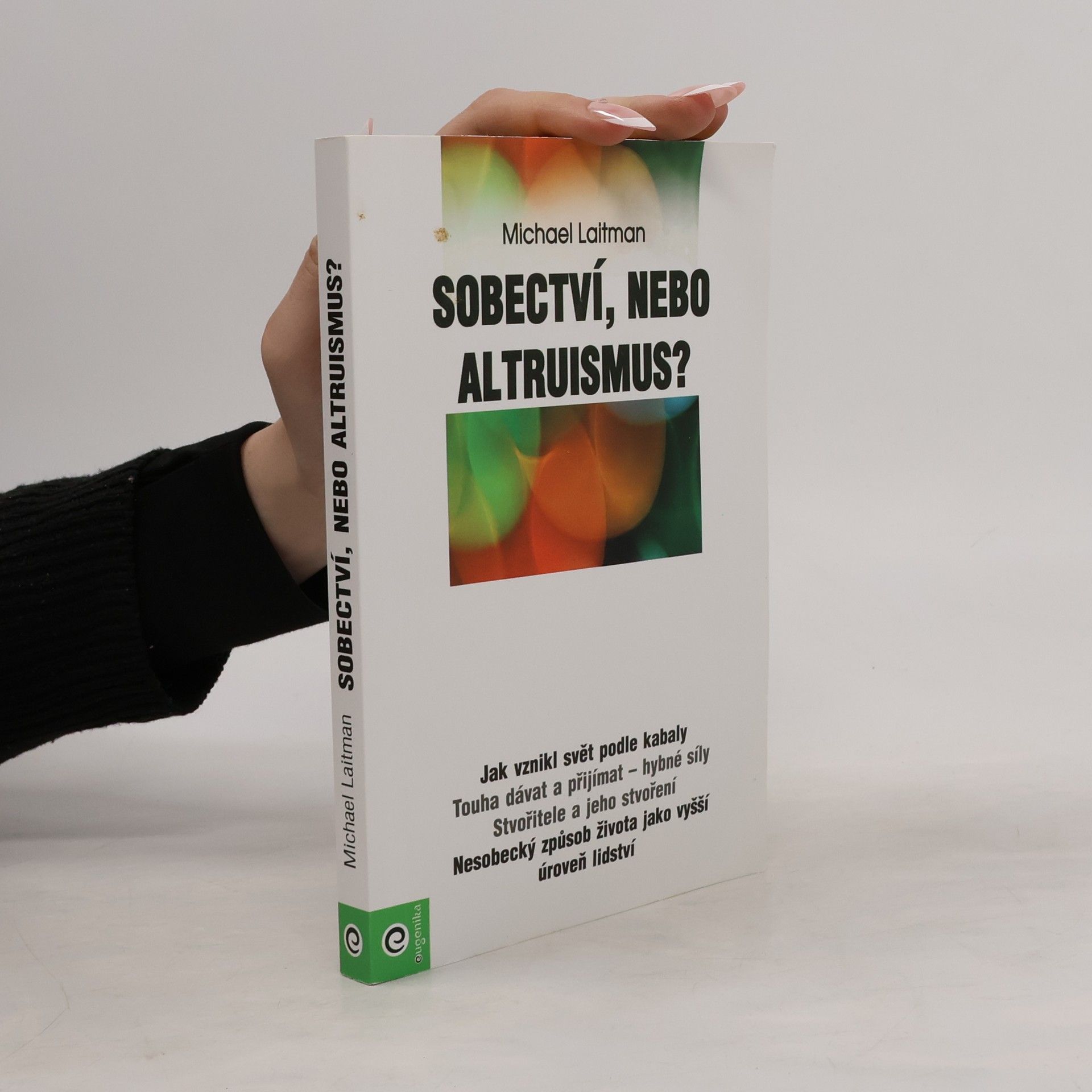 Michail Semjonovič Lejtman Sobectví, nebo altruismus?