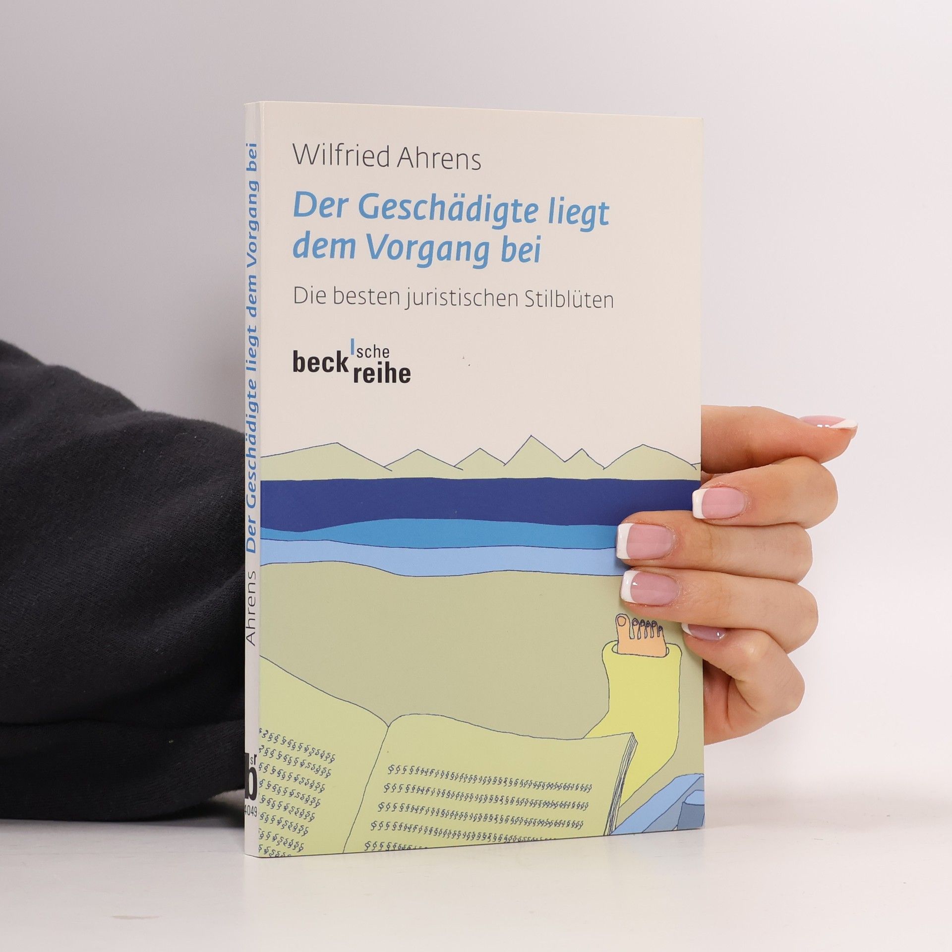 Wilfried Ahrens Der Geschädigte liegt dem Vorgang bei