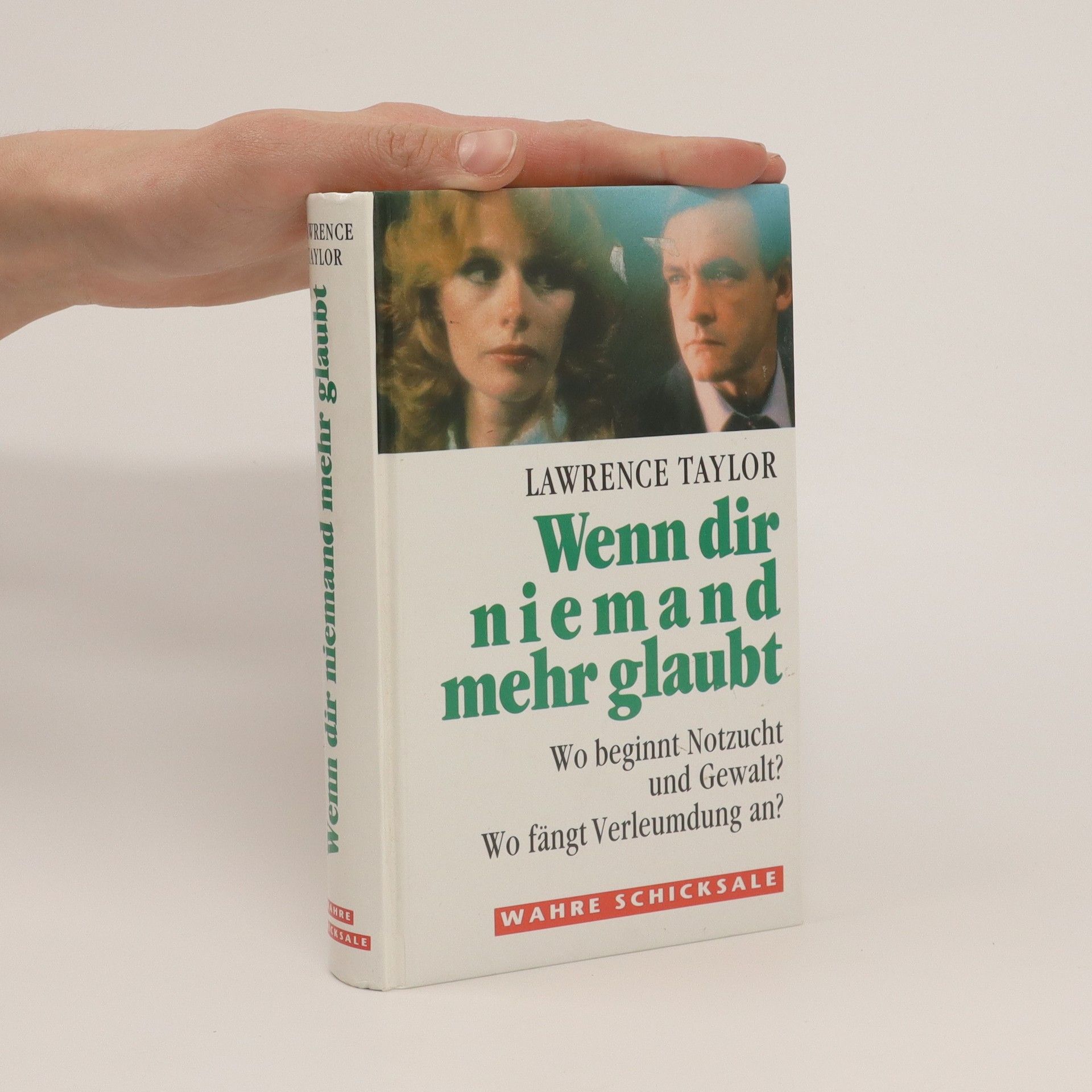 Lawrence Taylor Wenn dir niemand mehr glaubt