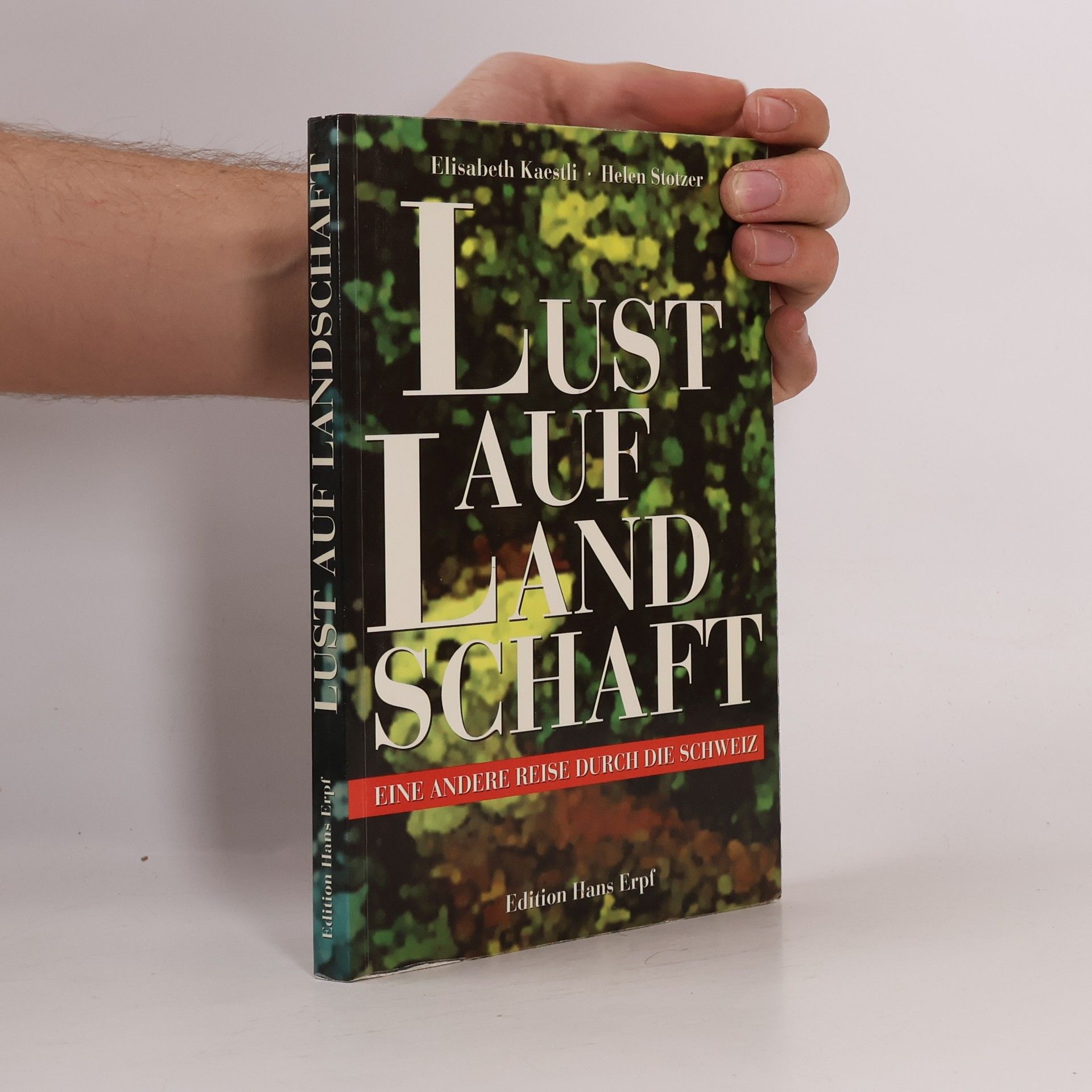 Elisabeth Kaestli Lust auf Landschaft