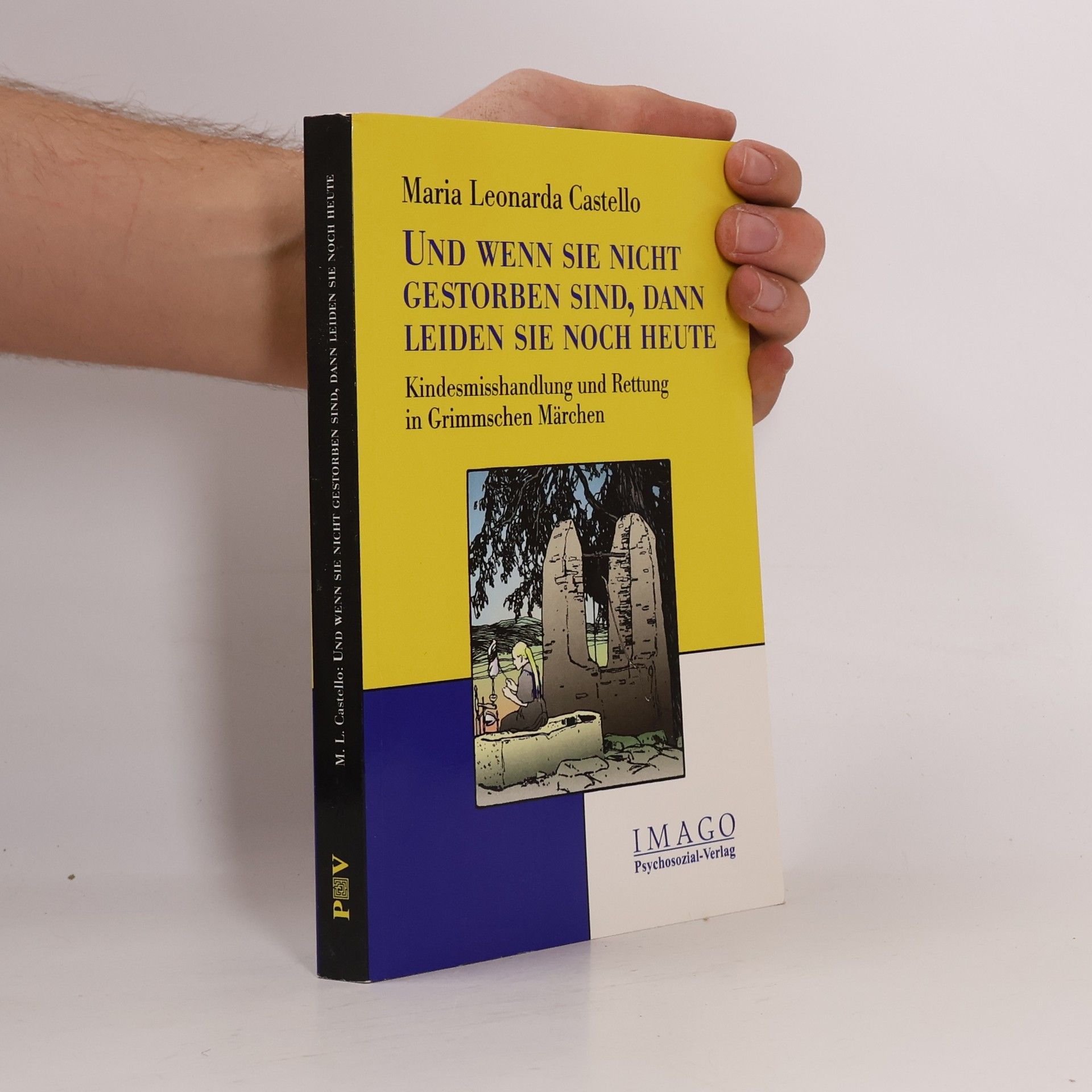 Maria Leonarda Castello Und wenn sie nicht gestorben sind, dann leiden sie noch heute