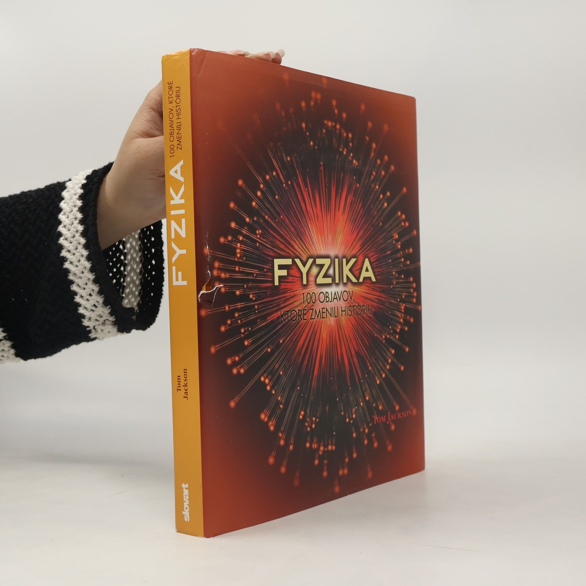 Jackson Tom Fyzika: 100 objavov, ktoré zmenili históriu
