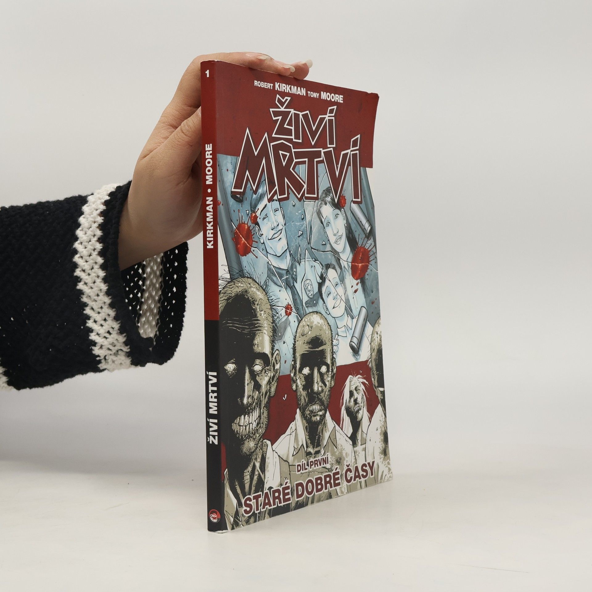 Robert Kirkman Živí mrtví. Díl první, Staré dobré časy