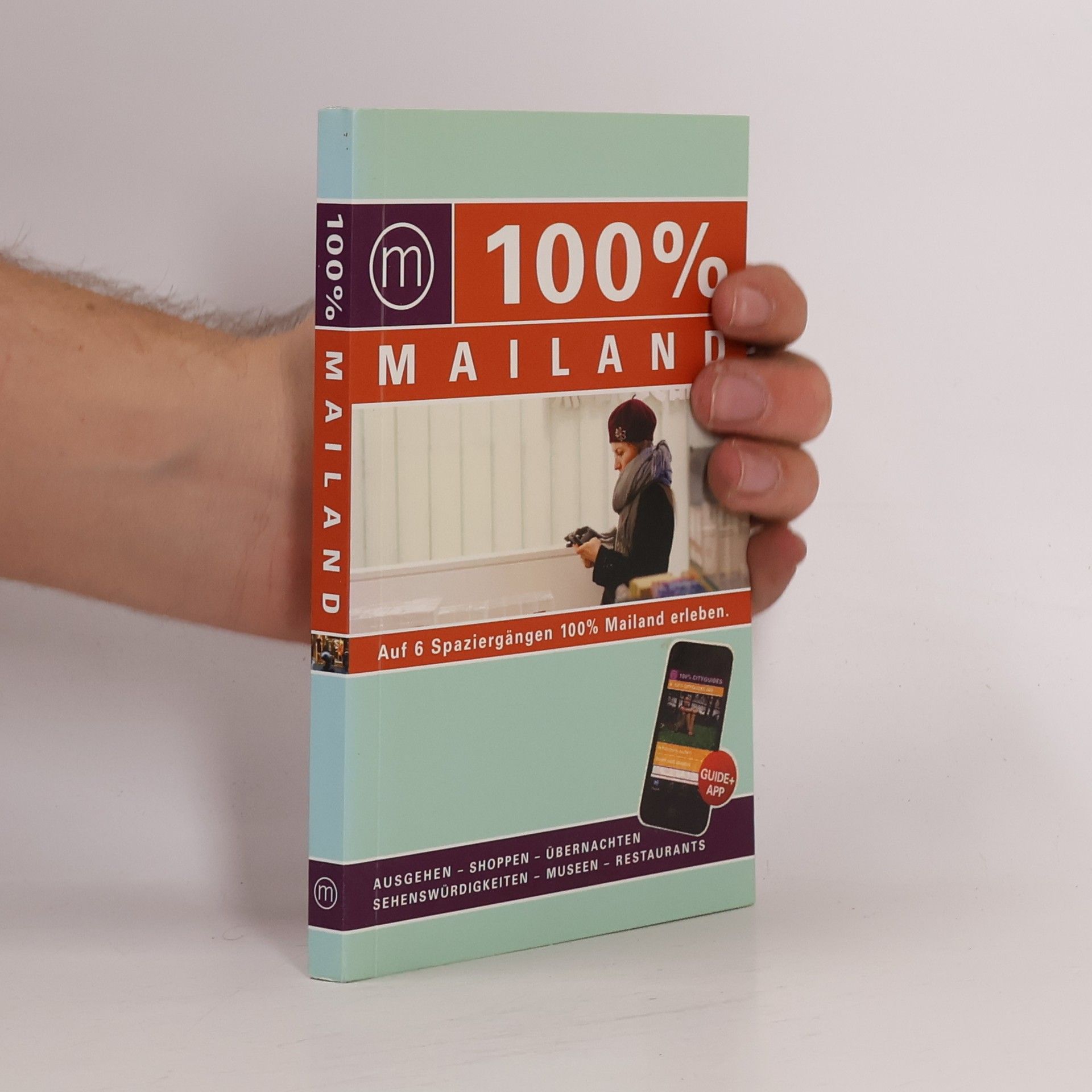 Annemarie Hofstra 100% Cityguides: 100 % Mailand