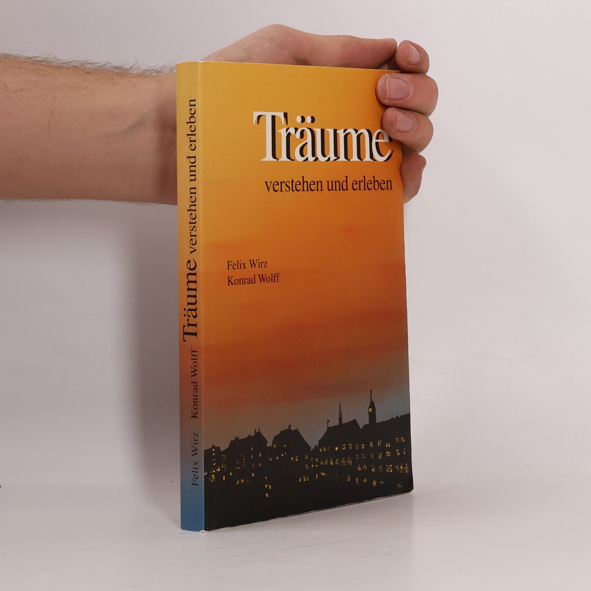 Felix Wirz Träume verstehen und erleben