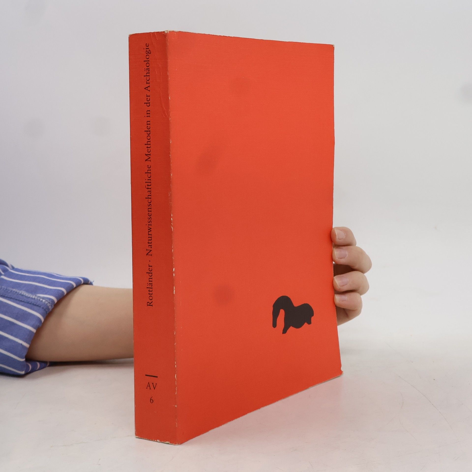 Rolf C. A. Rottländer Archaeologica Venatoria - 6: Einführung in die naturwissenschaftlichen Methoden in der Archäologie