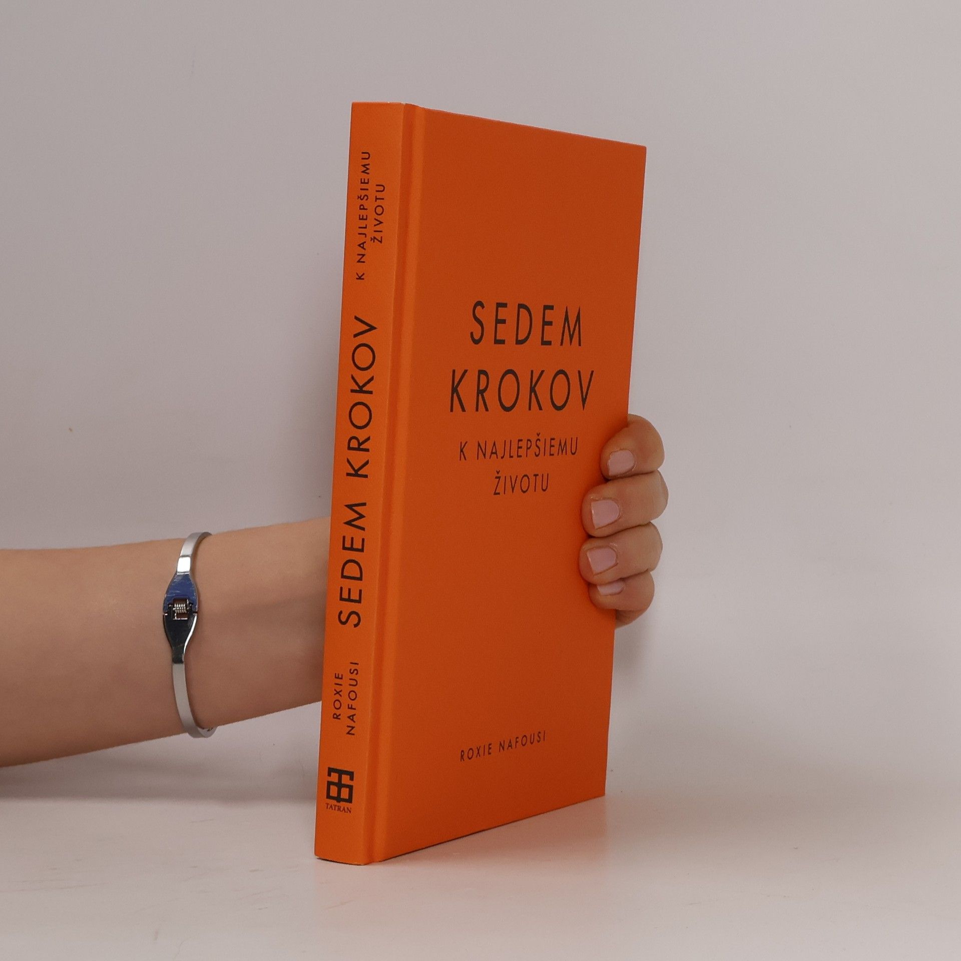 Roxie Nafousi Sedem krokov k najlepšiemu životu