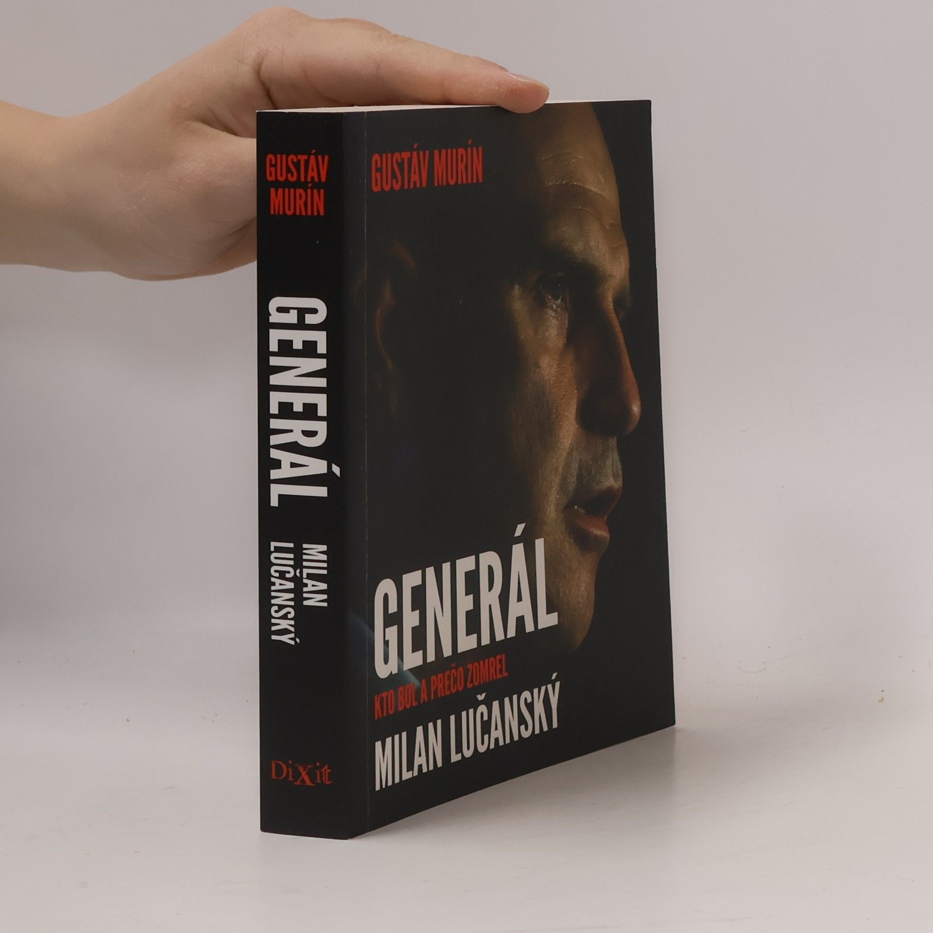 Gustáv Murín Generál Milan Lučanský - Kto bol a prečo zomrel