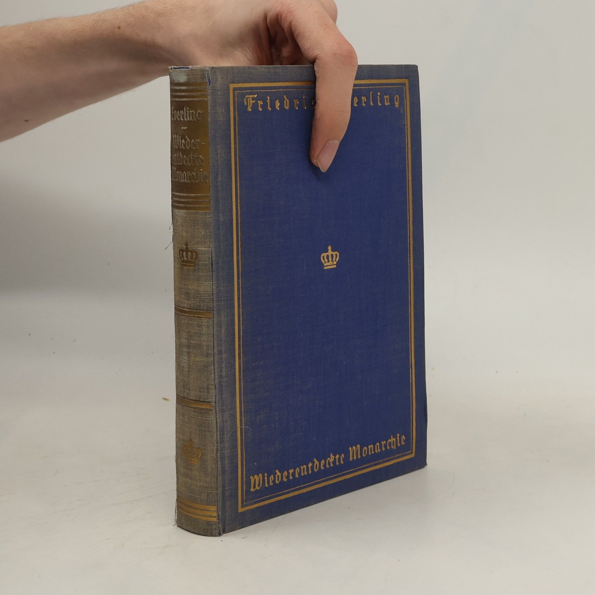 Friedrich Everling Wiederentdeckte Monarchie