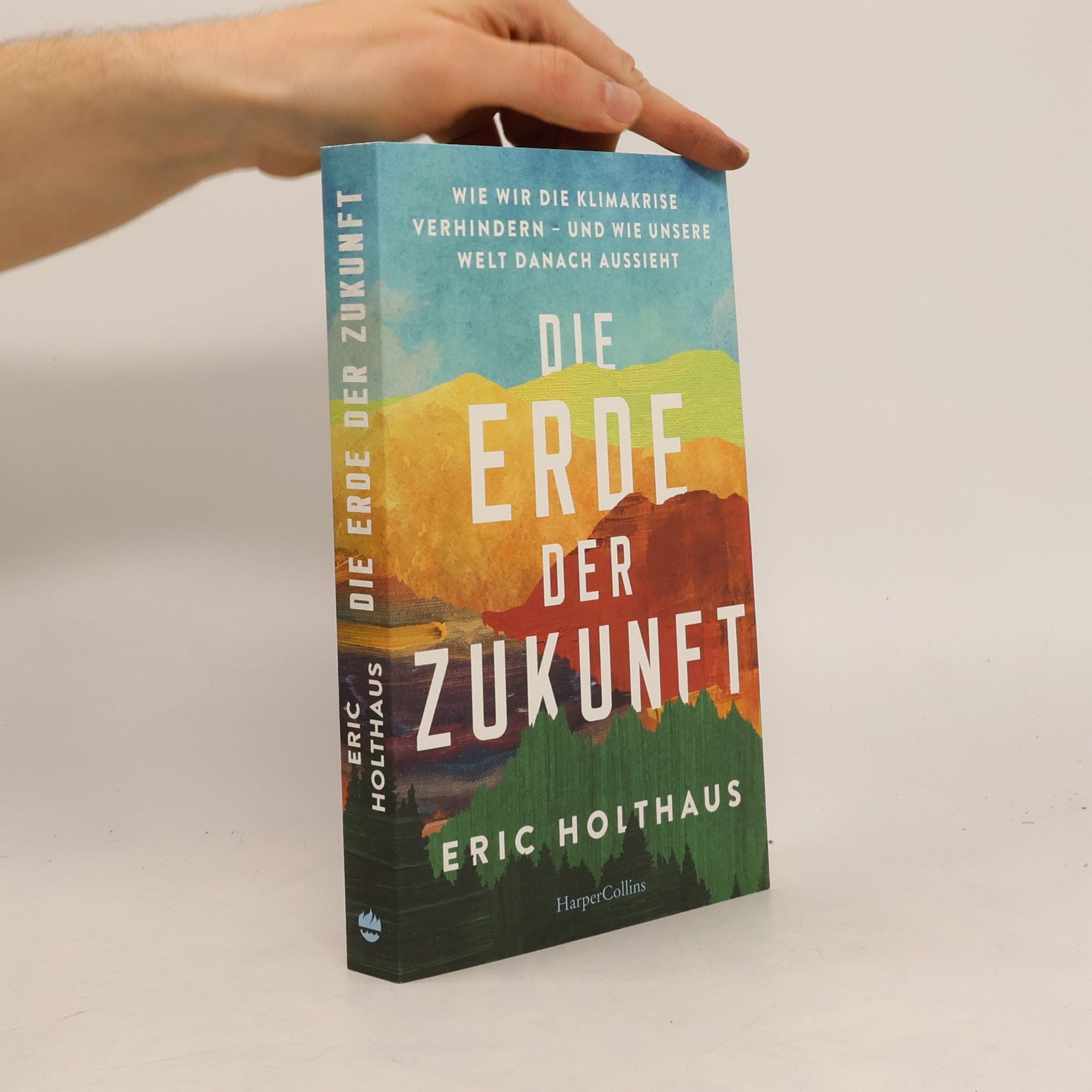 Eric Holthaus Die Erde der Zukunft