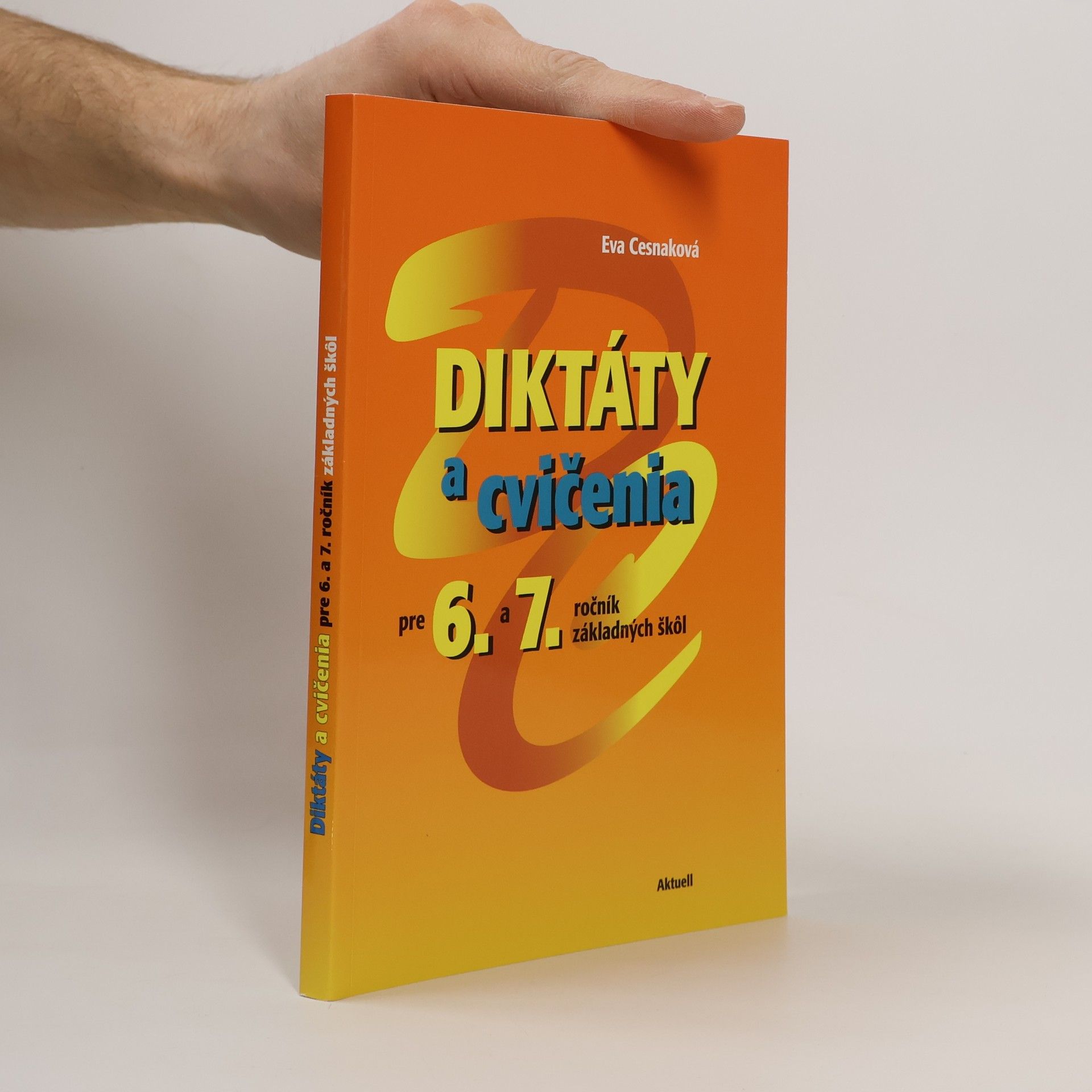 Eva Cesnaková Diktáty a cvičenia pre 6 a 7. ročník základných škôl