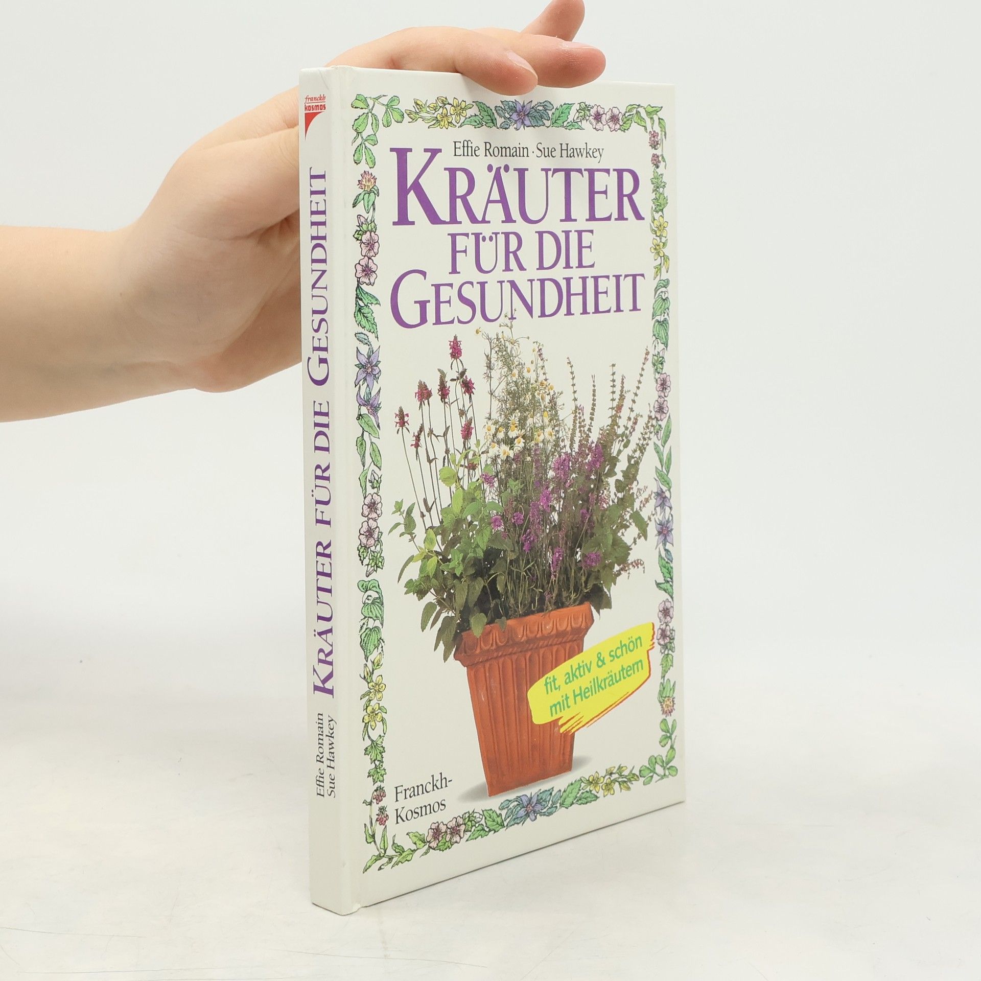 Effie Romain Kräuter für die Gesundheit