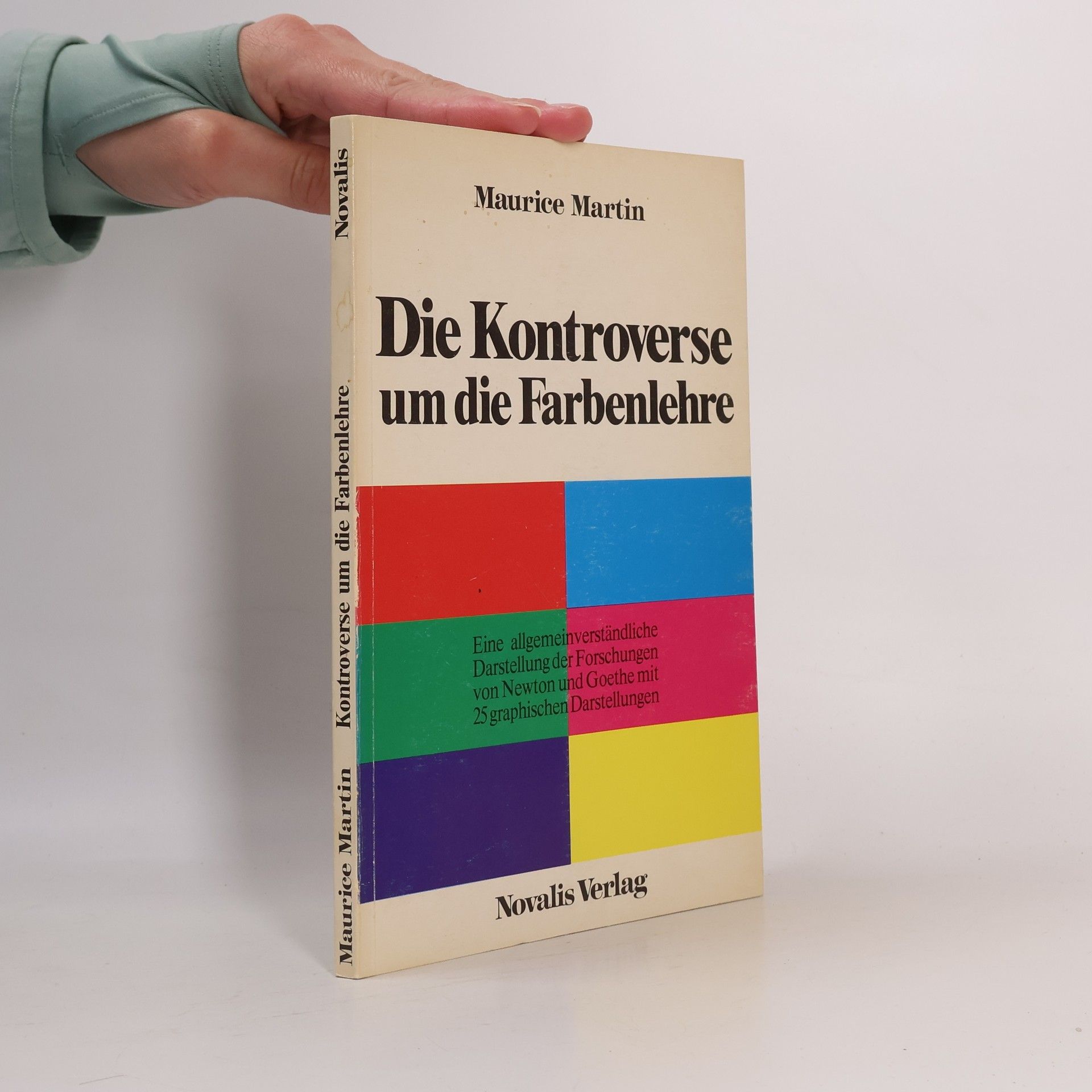 Martin Maurice Die Kontroverse um die Farbenlehre