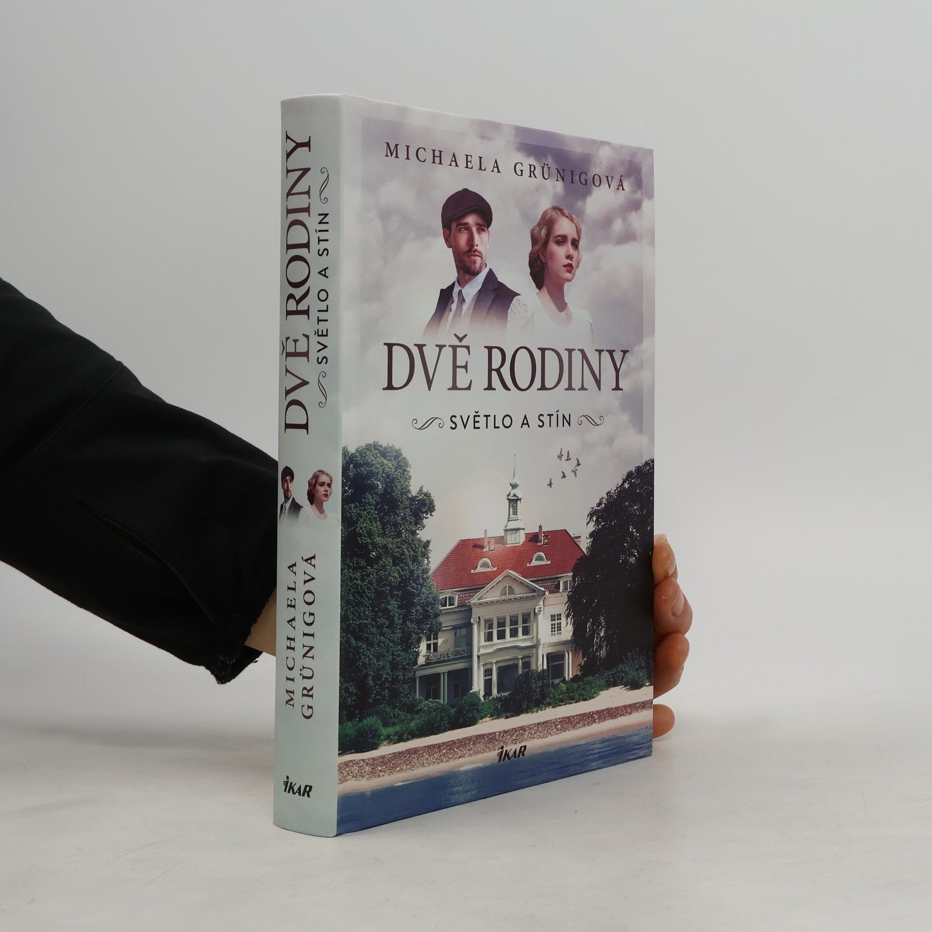 Michaela Grünig Dvě rodiny. Světlo a stín