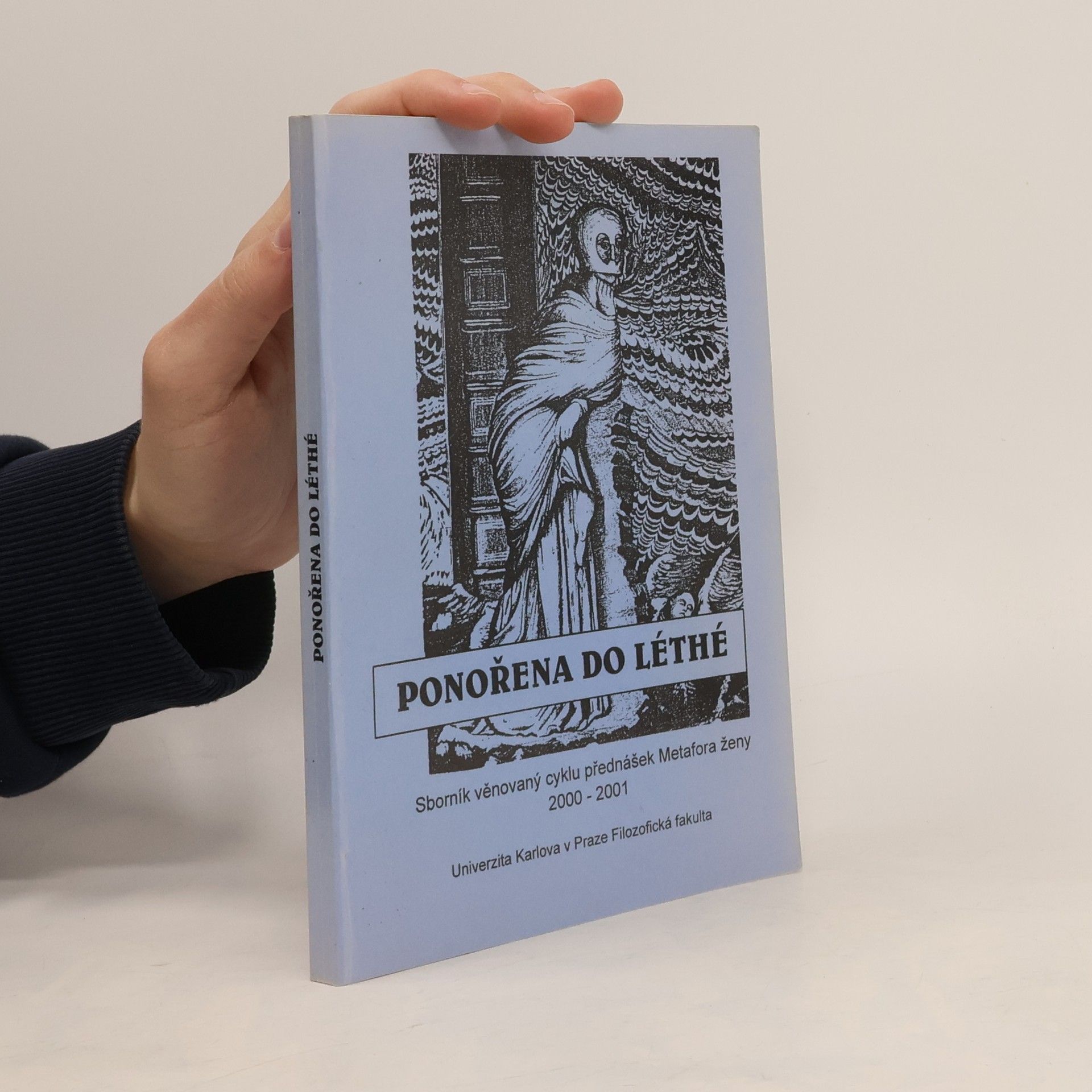 Ponořena do Léthé. Sborník věnovaný cyklu přednášek Metafora ženy 2000-2001