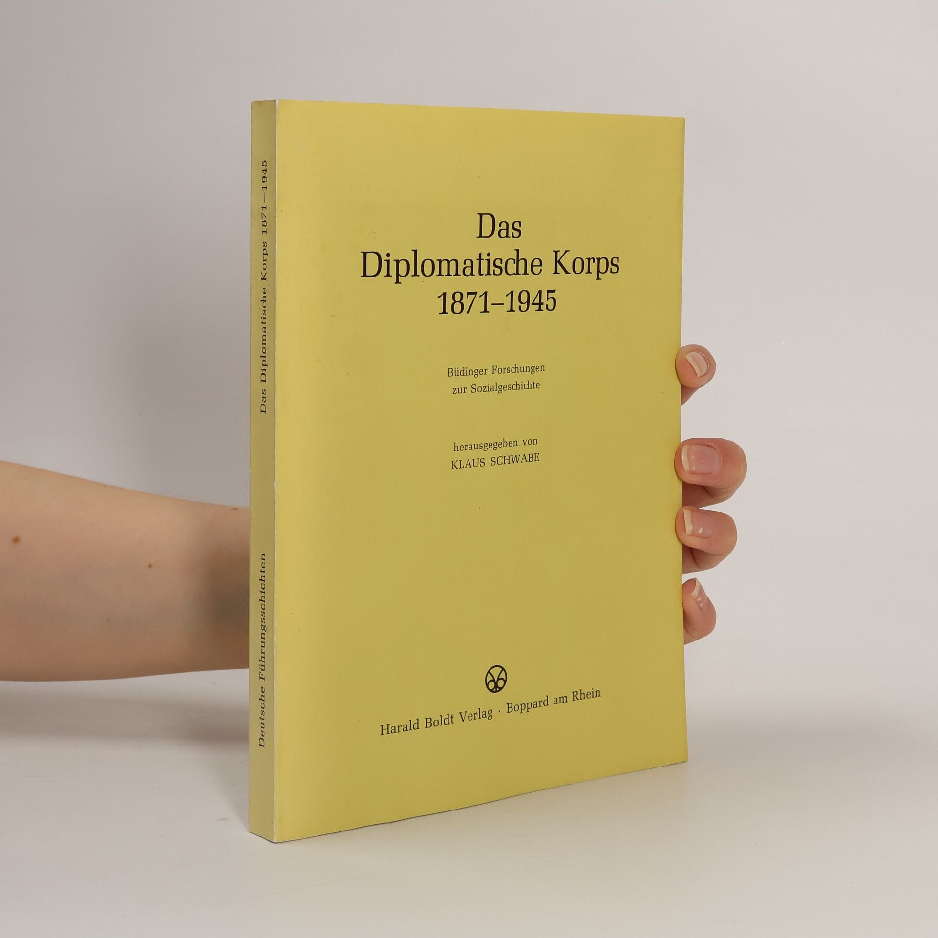 Klaus Schwabe Das Diplomatische Korps 1871-1945