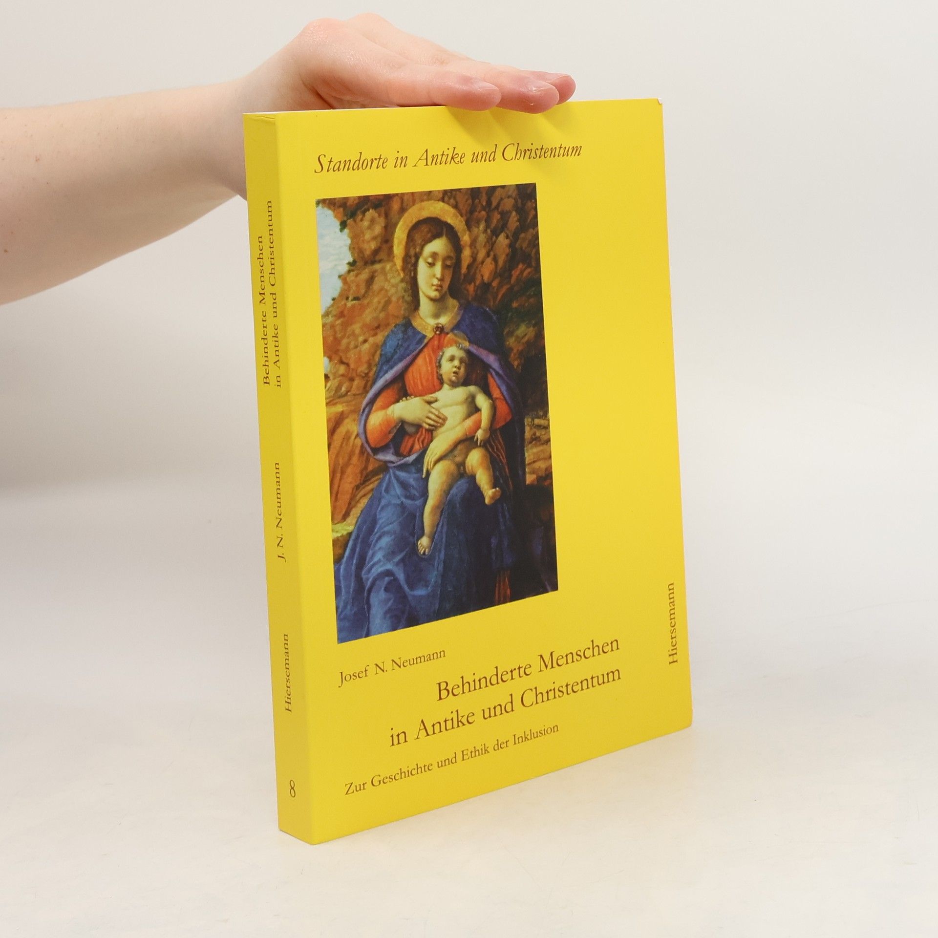 Josef N. Neumann Behinderte Menschen in Antike und Christentum