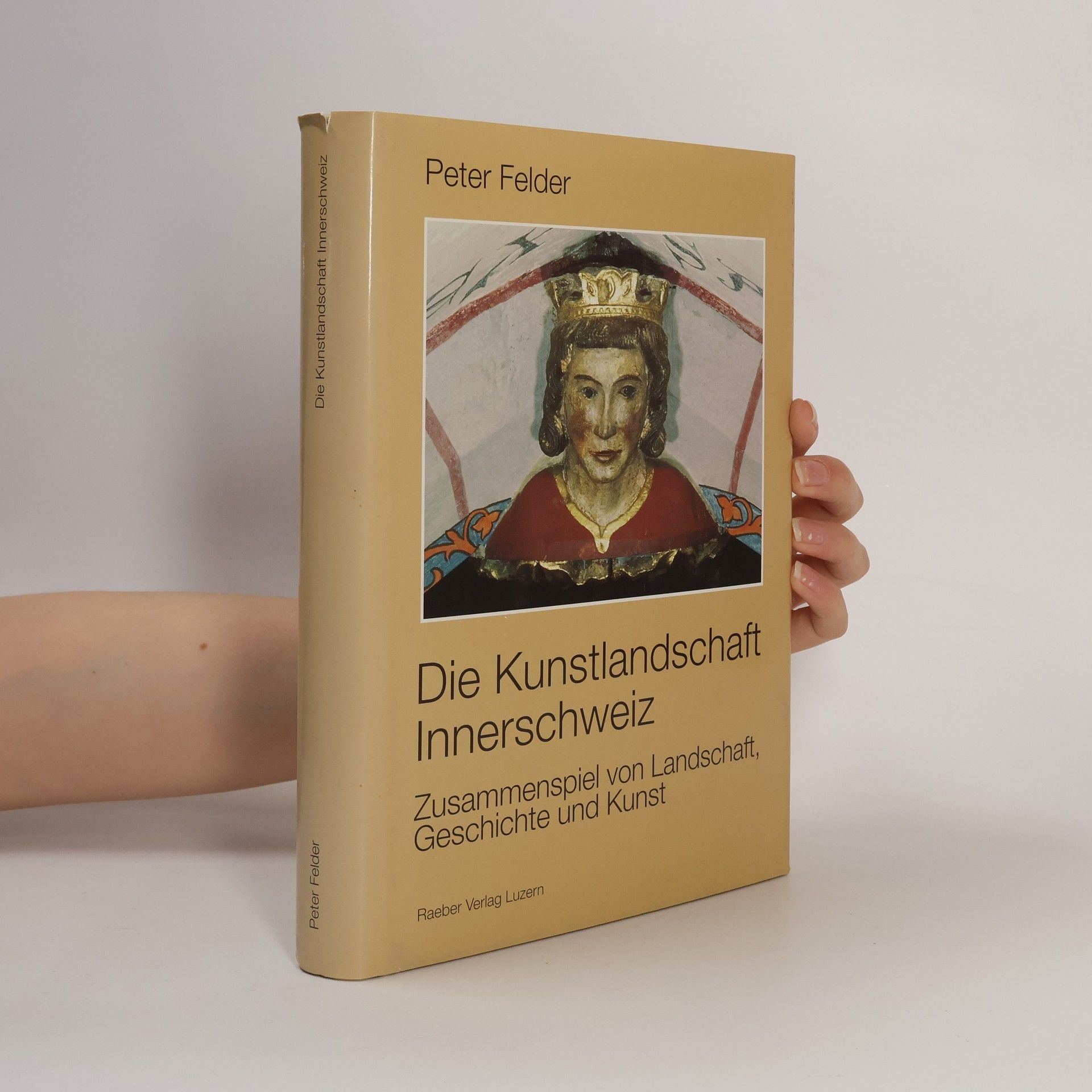 Peter Felder Die Kunstlandschaft Innerschweiz