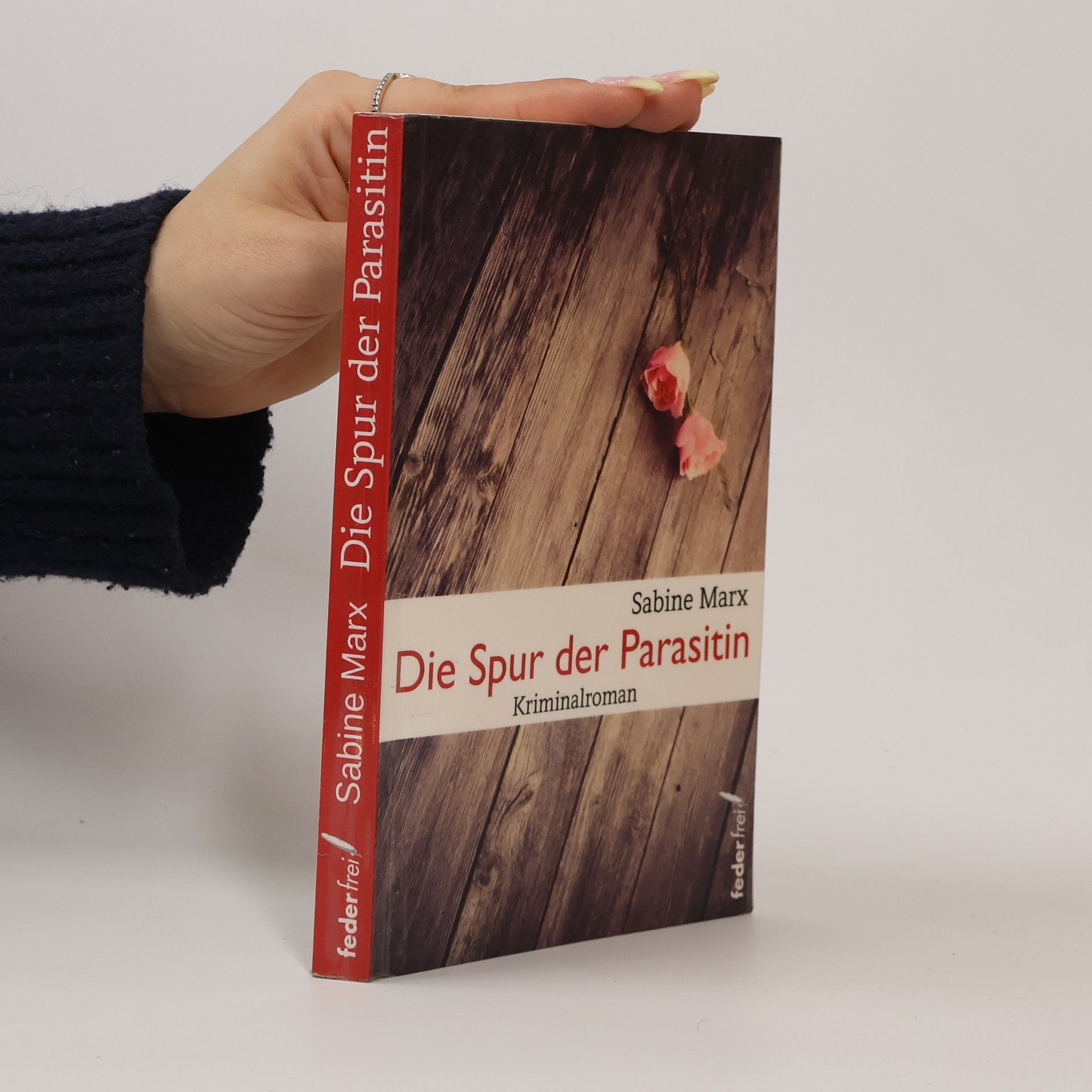 Sabine Marx Die Spur der Parasitin