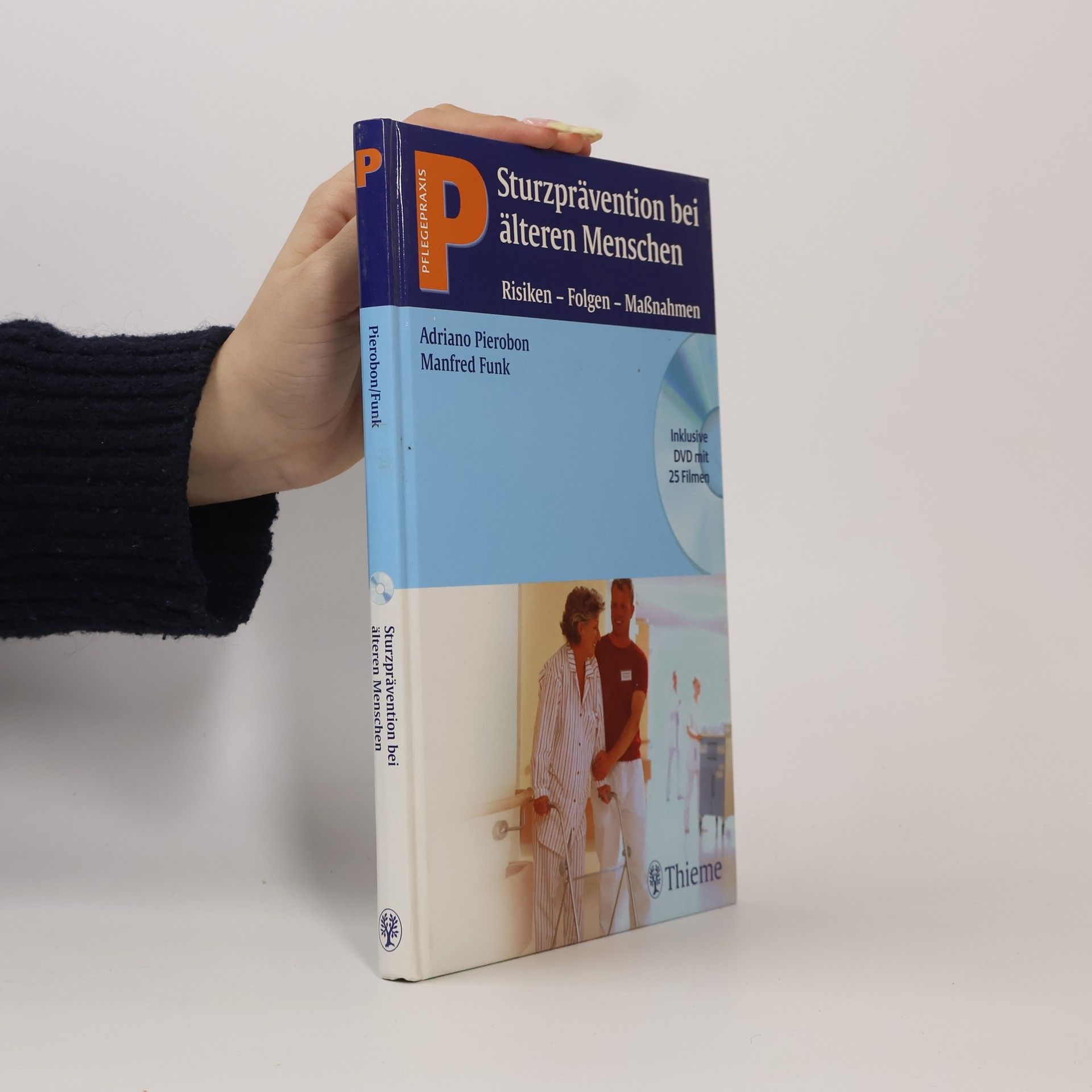 Adriano Pierobon Pflegepraxis: Sturzprävention bei älteren Menschen