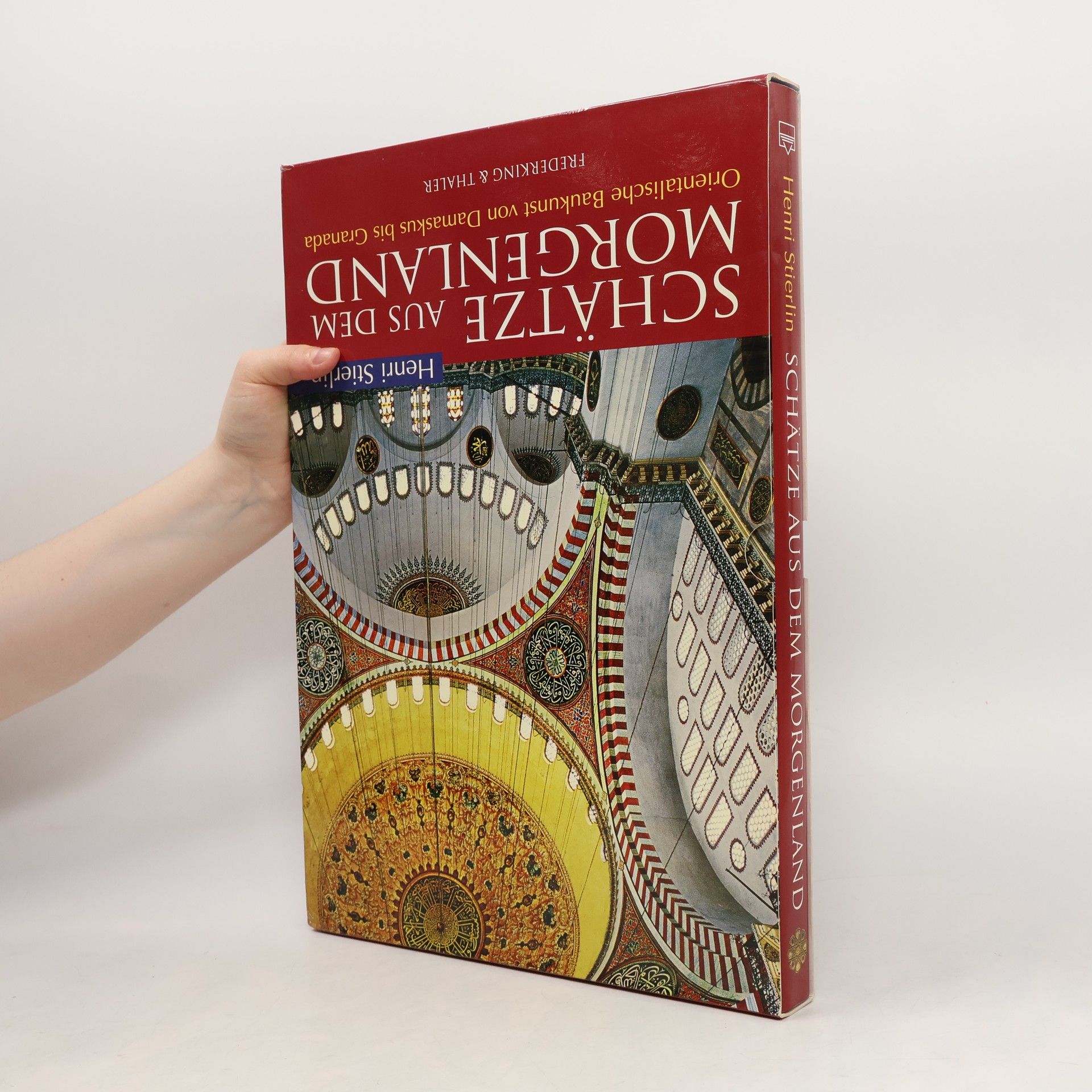 Henri Stierlin Schätze aus dem Morgenland