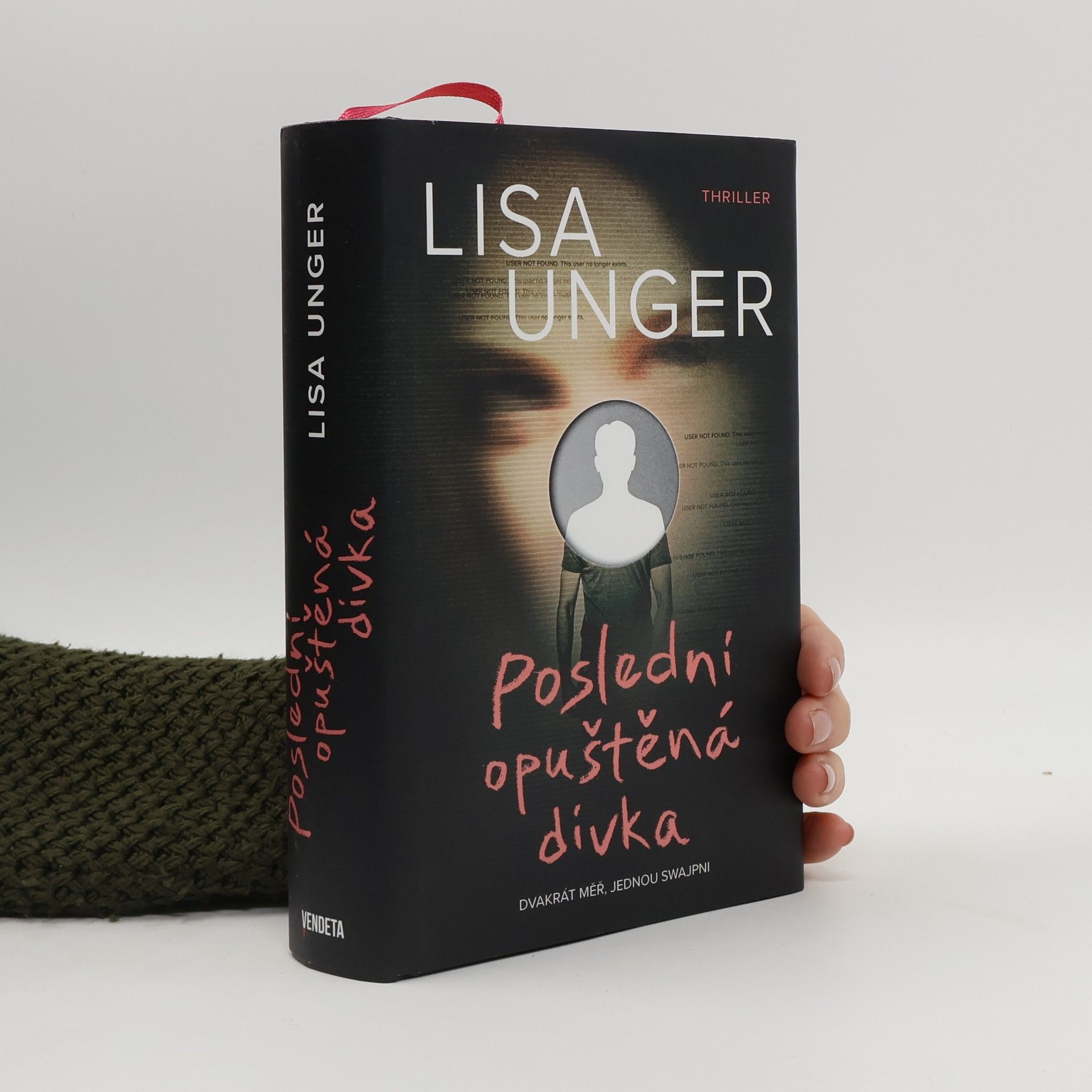 Lisa Unger Poslední opuštěná dívka