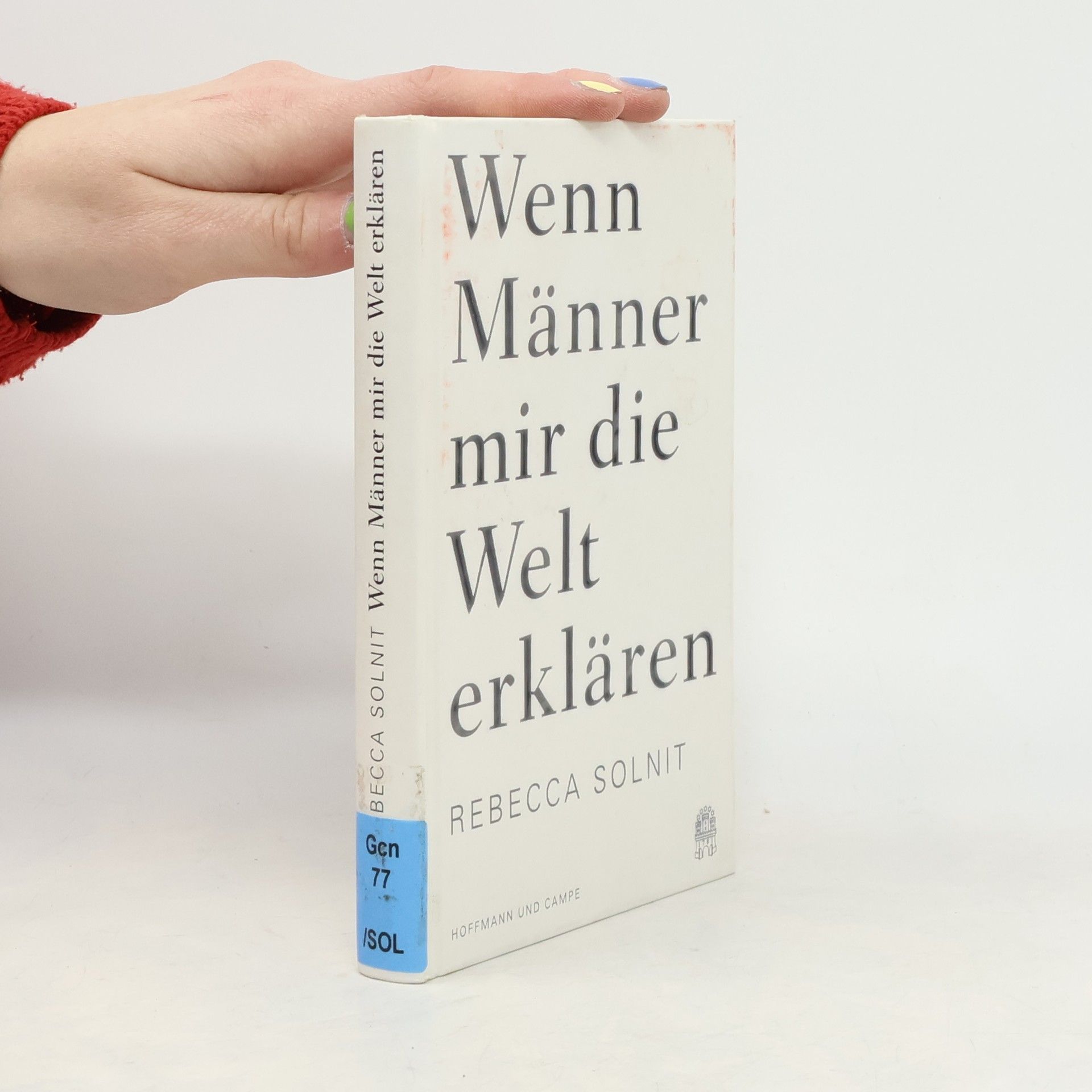 Rebecca Solnit Wenn Männer mir die Welt erklären