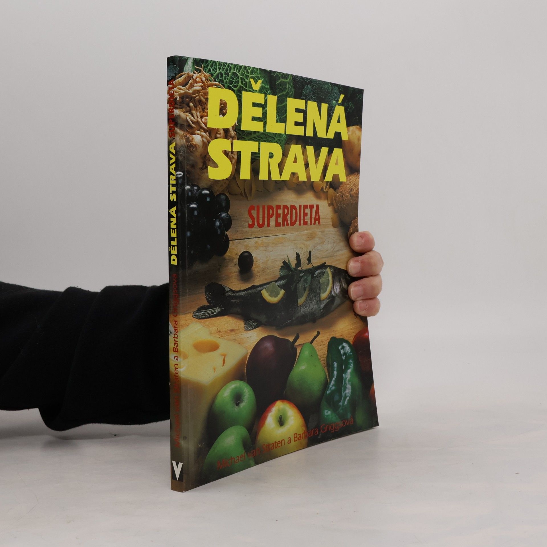 Michael van Straten Dělená strava: Superdieta