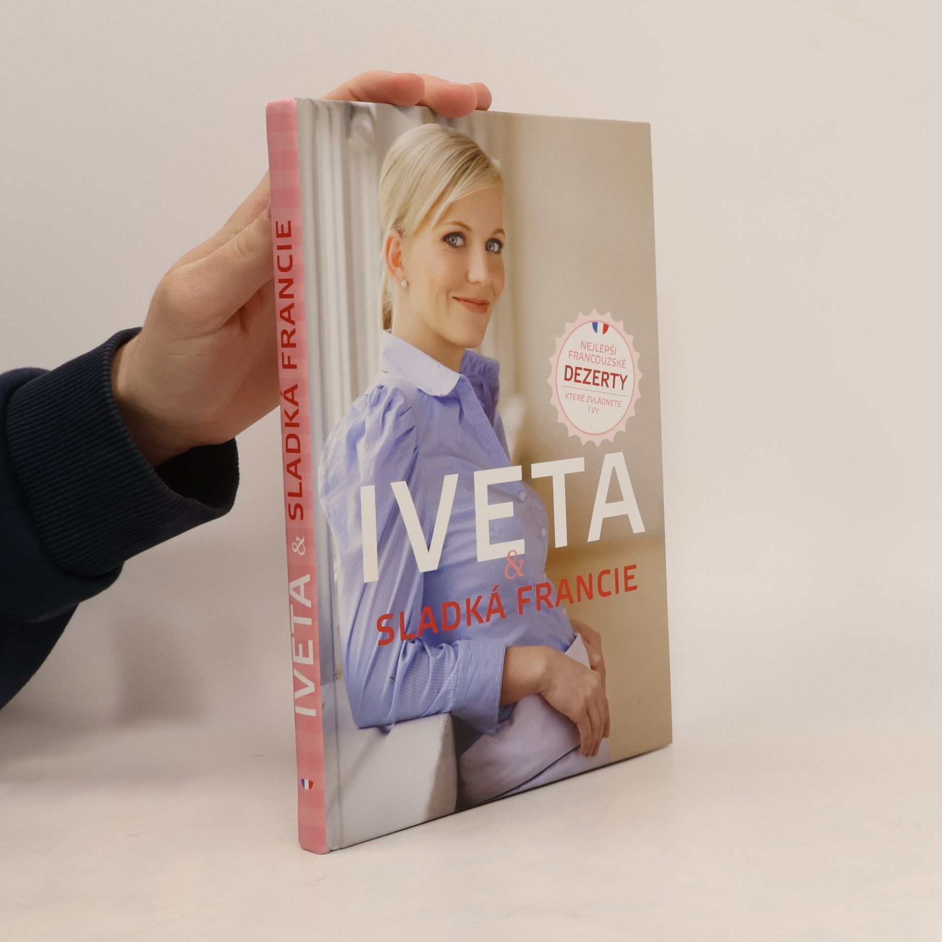 Iveta Fabešová Iveta & sladká Francie: Nejlepší francouzské dezerty, které zvládnete i vy