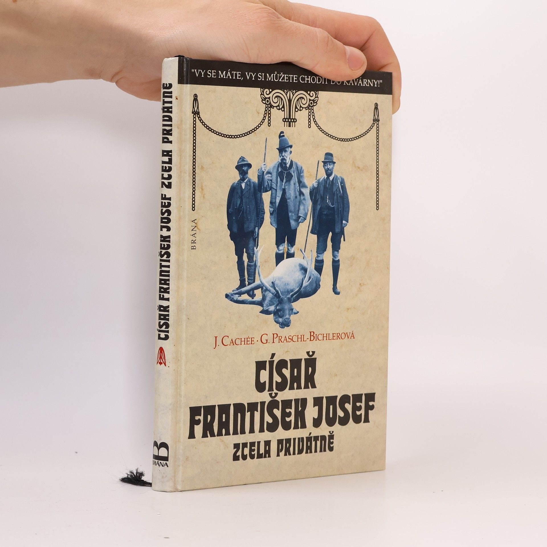 Josef KorzerCachée Císař František Josef zcela privátně