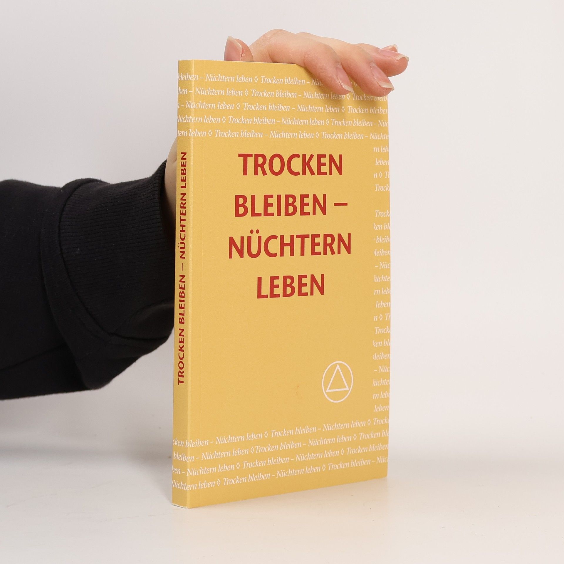 Collectif d'auteurs Trocken bleiben - Nüchtern Leben