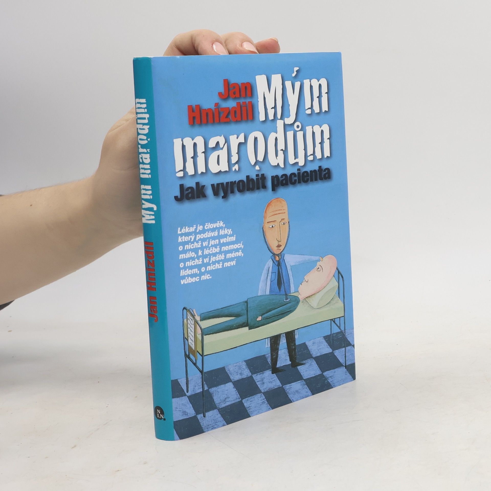 Jan Hnízdil Mým marodům