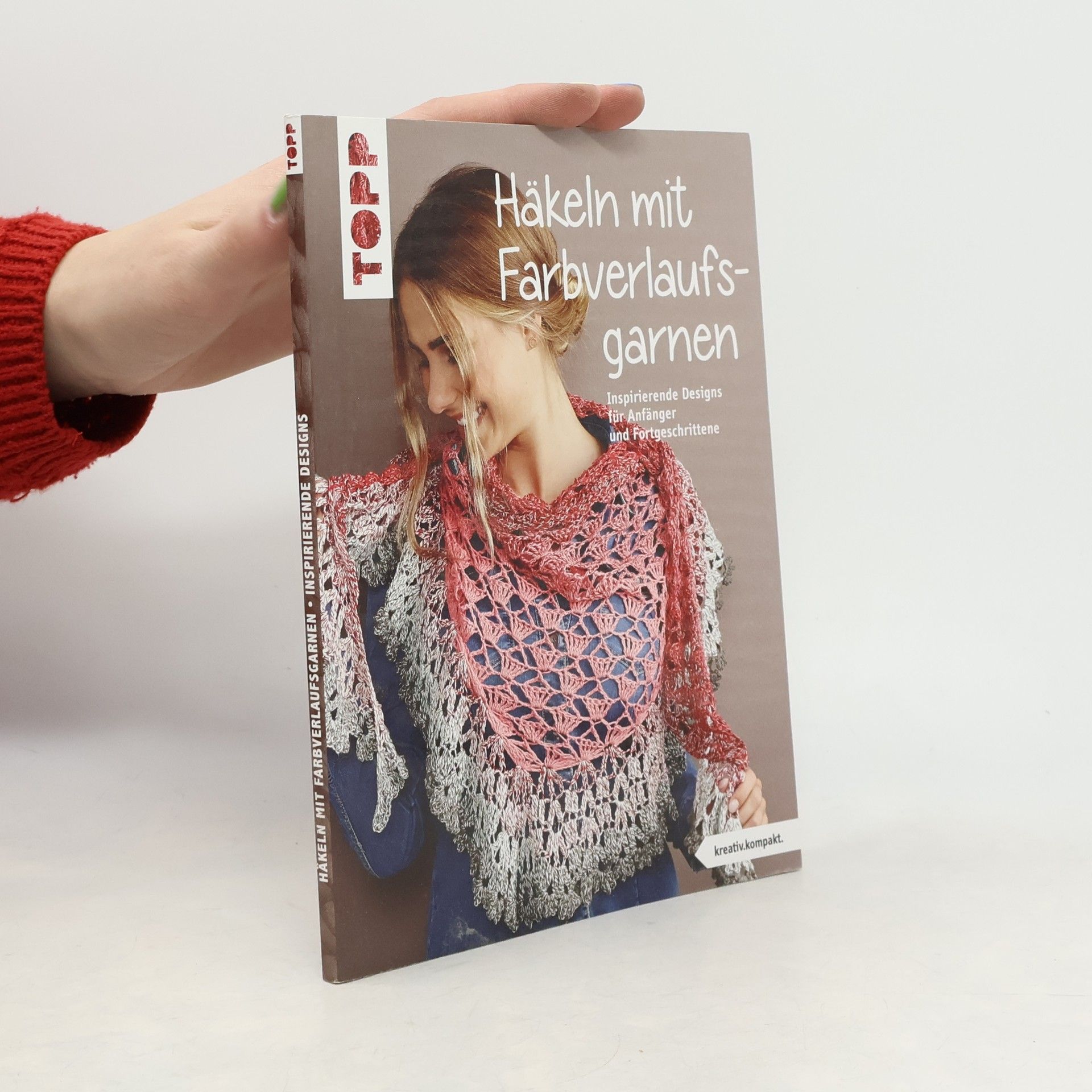 Kolektiv autorů kreativ.kompakt.: Häkeln mit Farbverlaufsgarnen