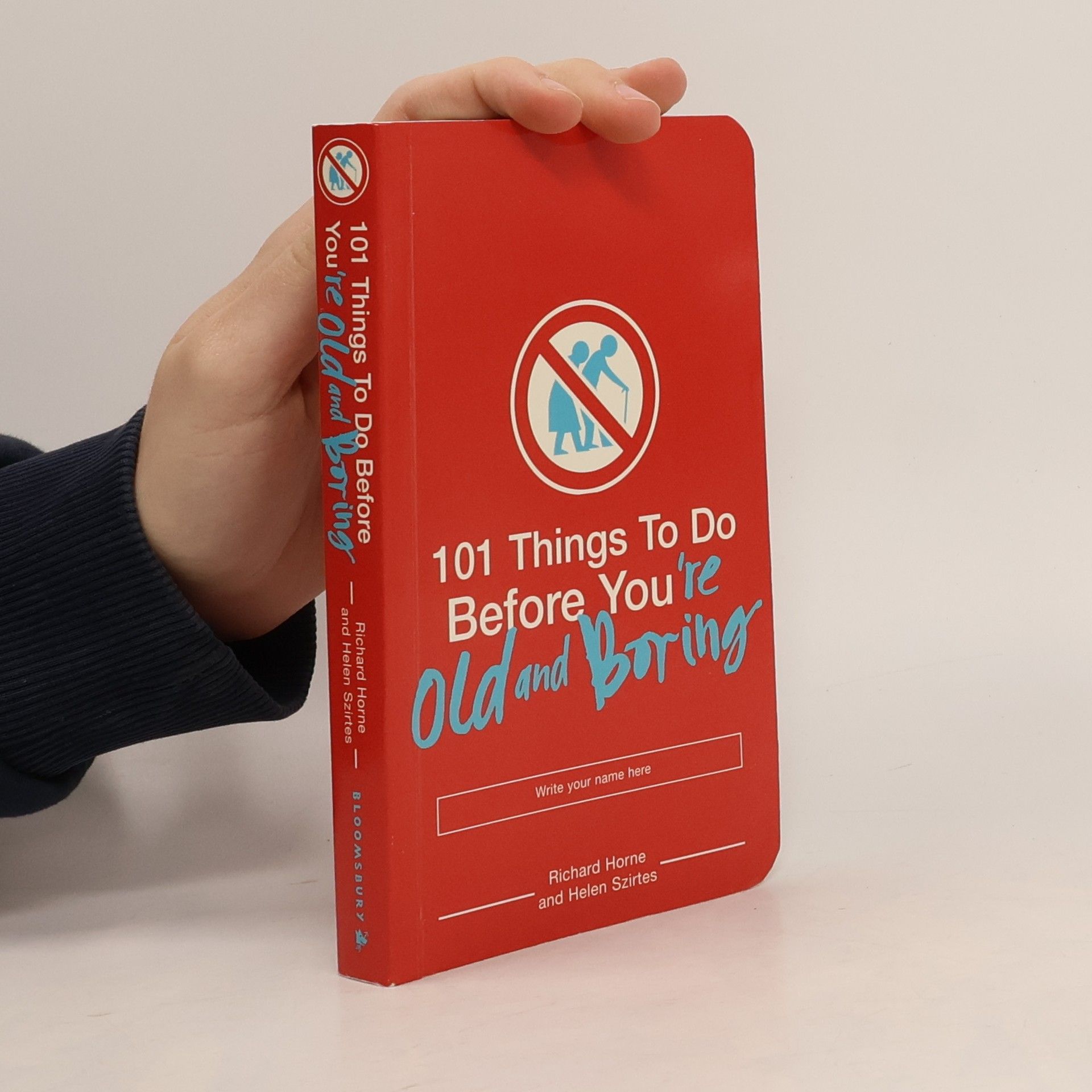 Richard Horne 101 things to do before you're old and boring