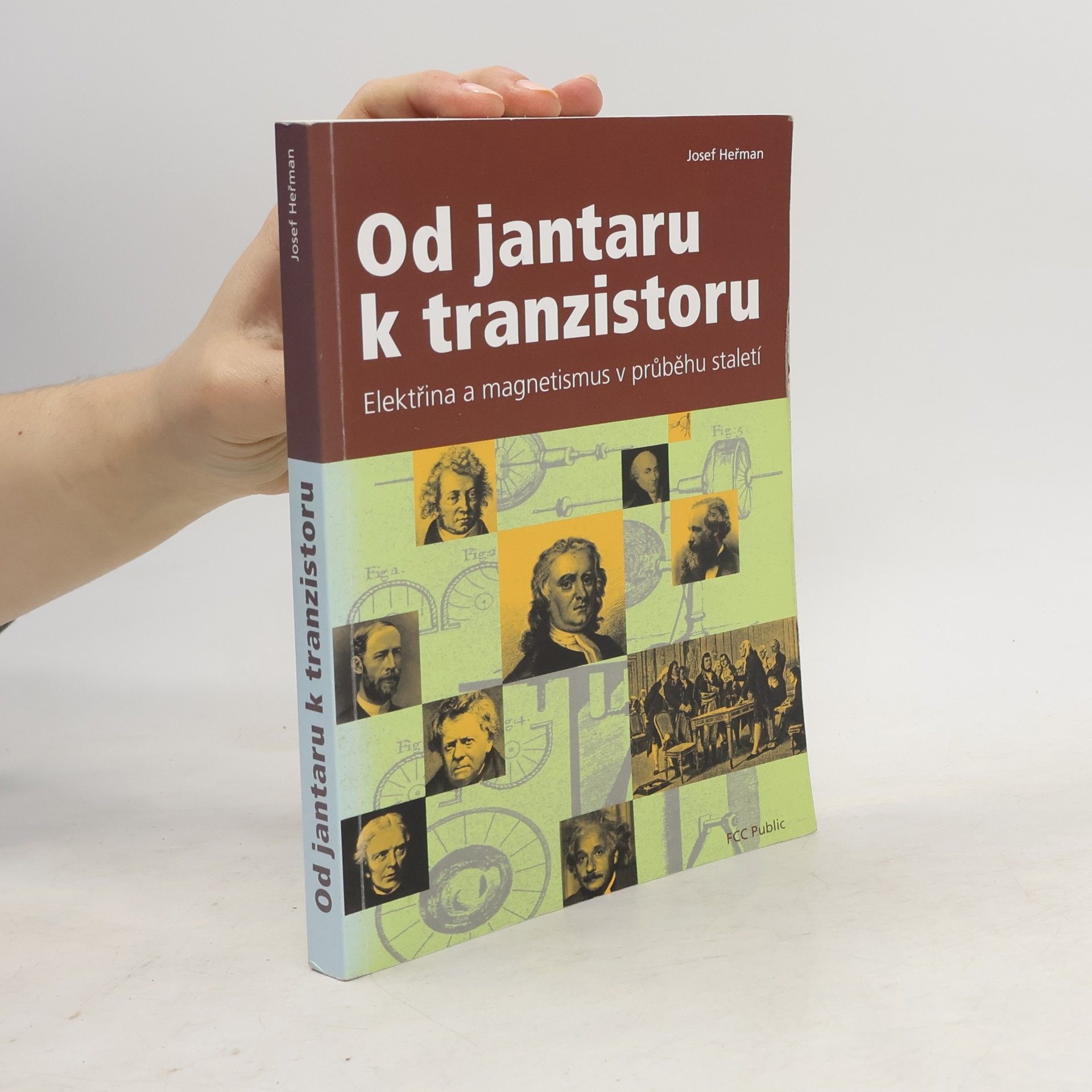 Josef Heřman Od jantaru k tranzistoru