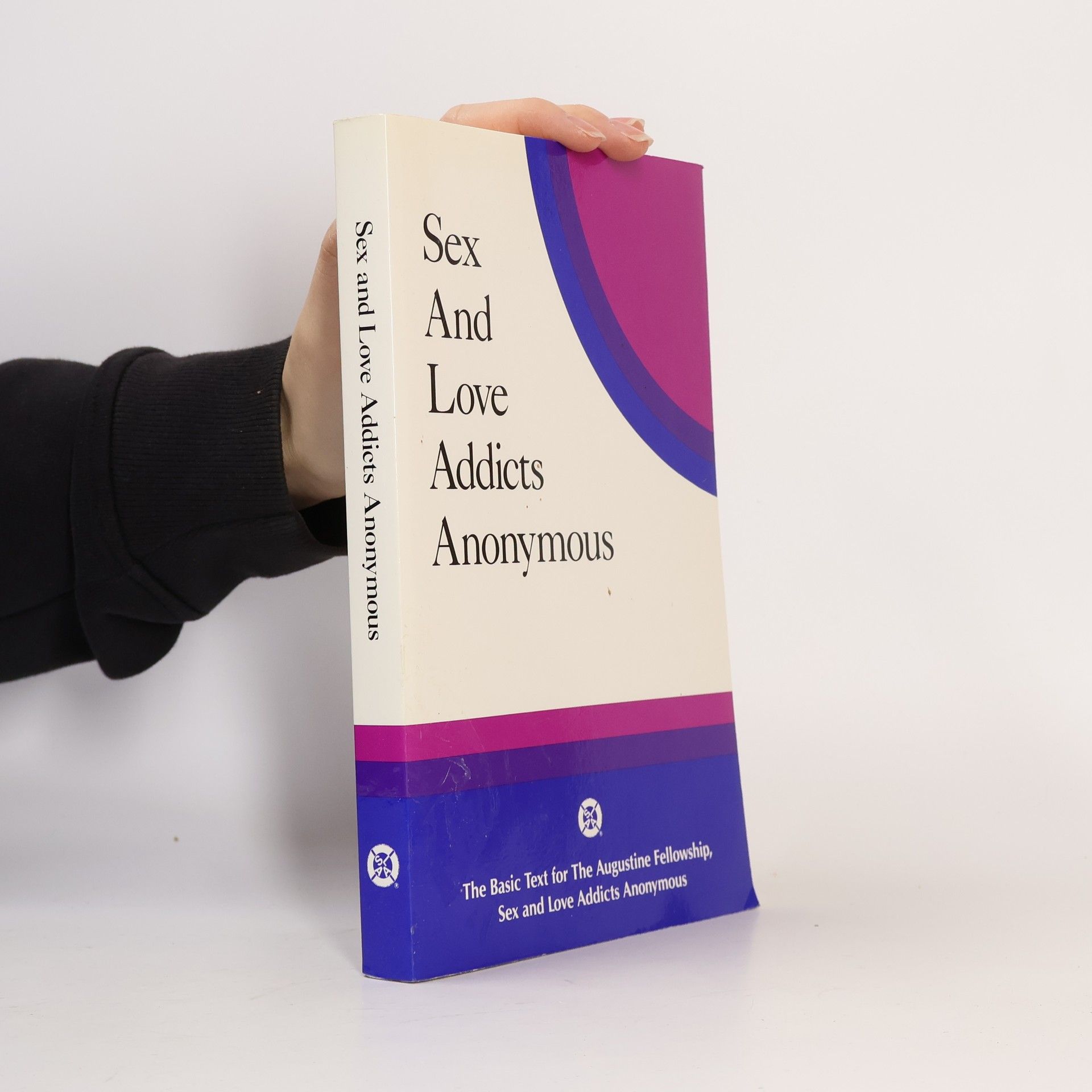 The Augustine Fellowship Sex and Love Addicts Anonymous