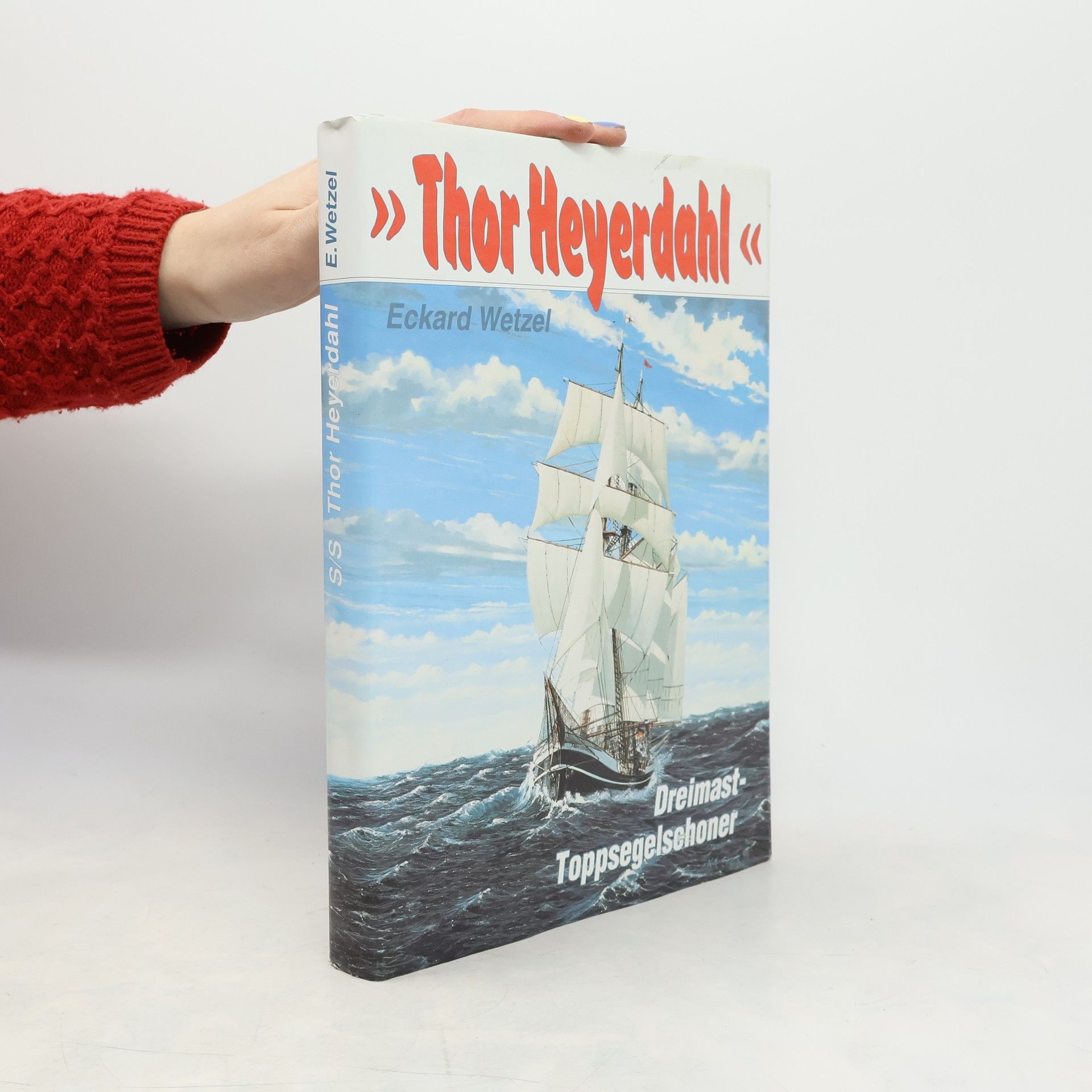 Eckard Wetzel Thor Heyerdahl