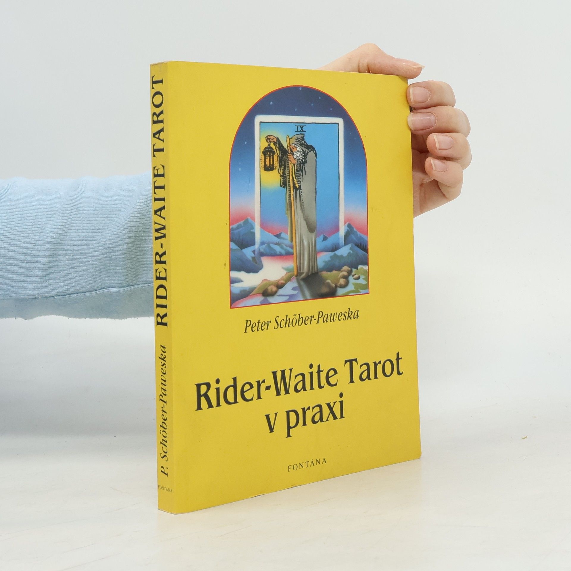 Peter Scho ber Paweska Rider-Waite tarot : tarot v praxi