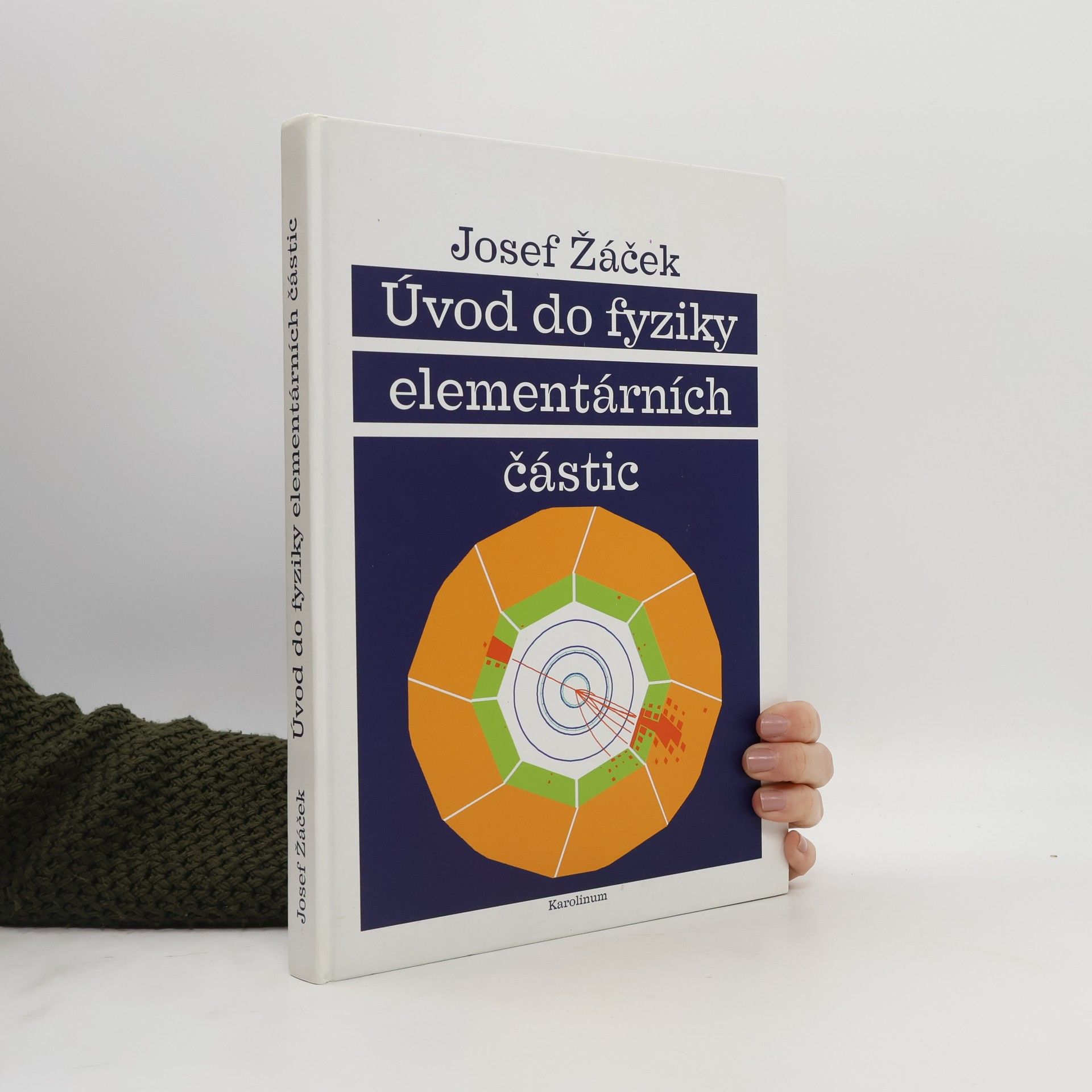 Josef Žáček Úvod do fyziky elementárních částic