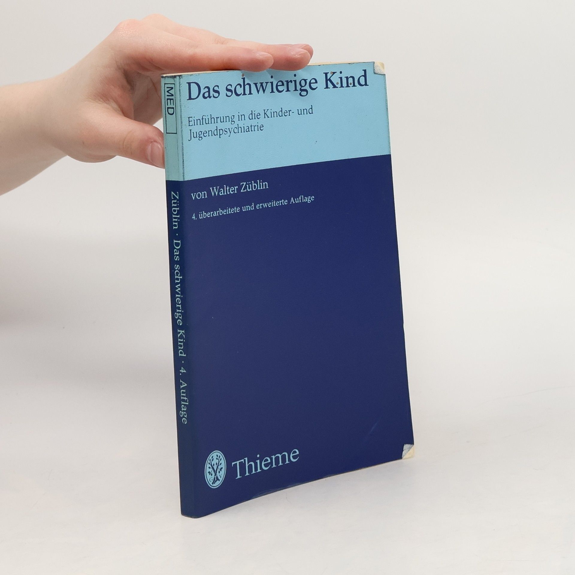 Walter Züblin Das schwierige Kind